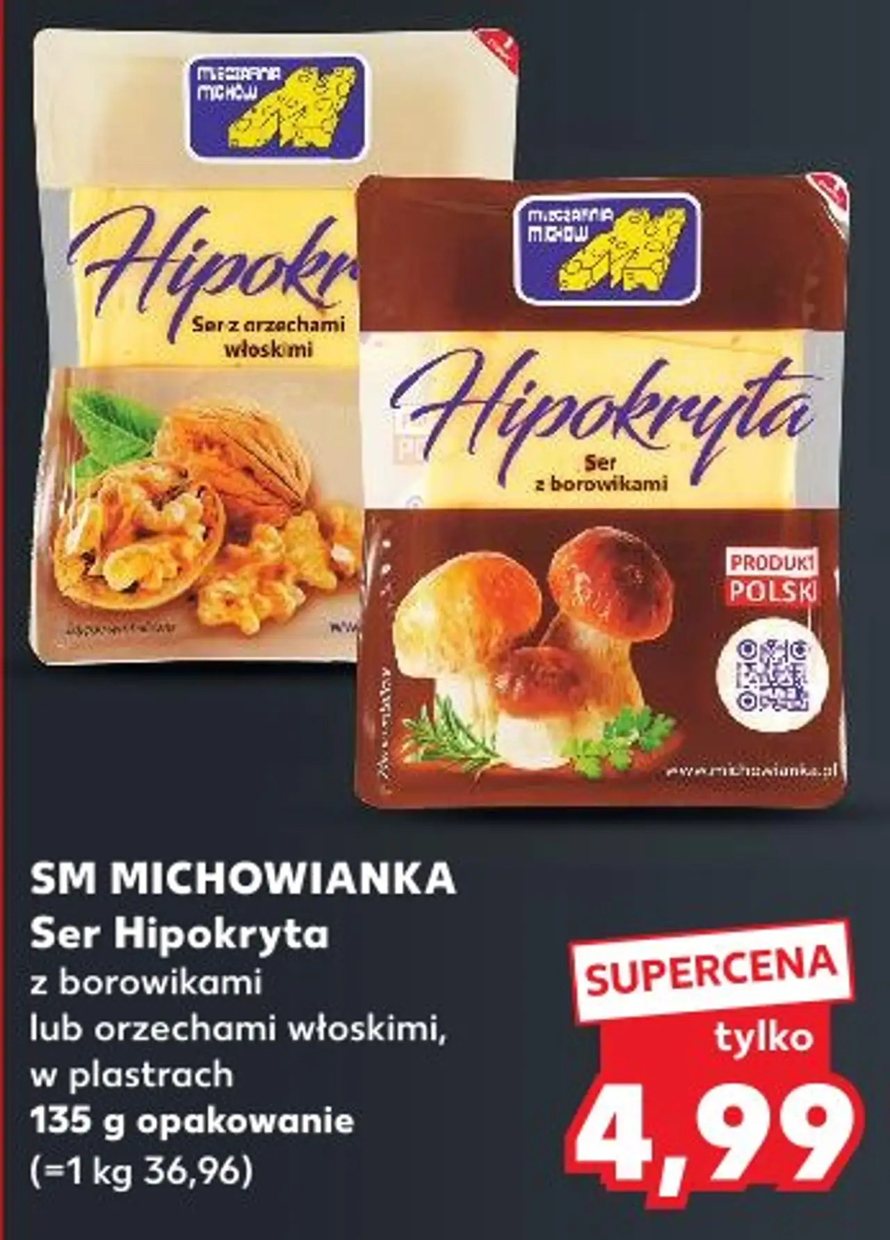 Ser Hipokryta z borowikami lub orzechami włoskimi, w plastrach SM Michowianka