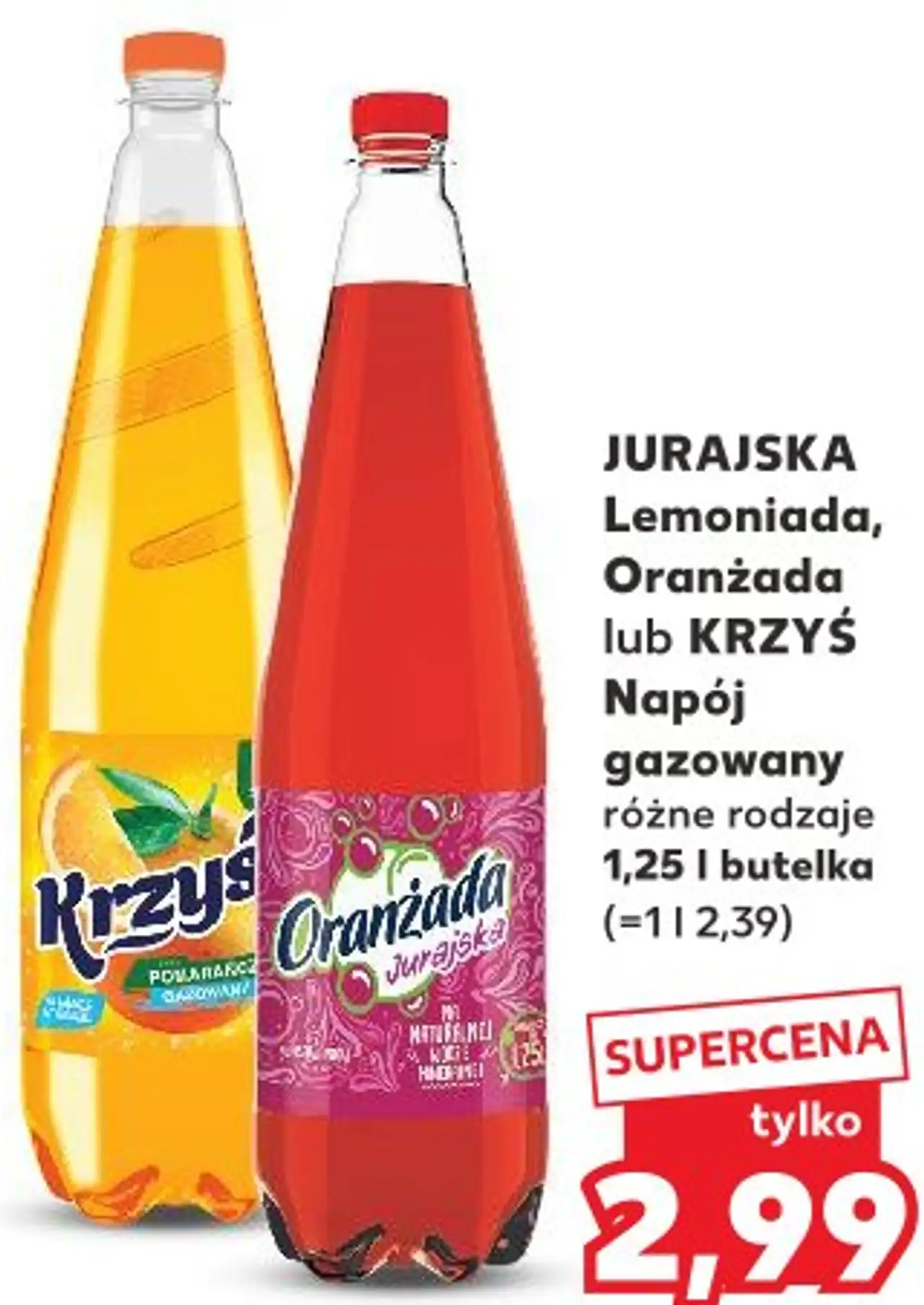 Jurajska Lemoniada, Oranżada lub KRZYŚ Napój gazowany