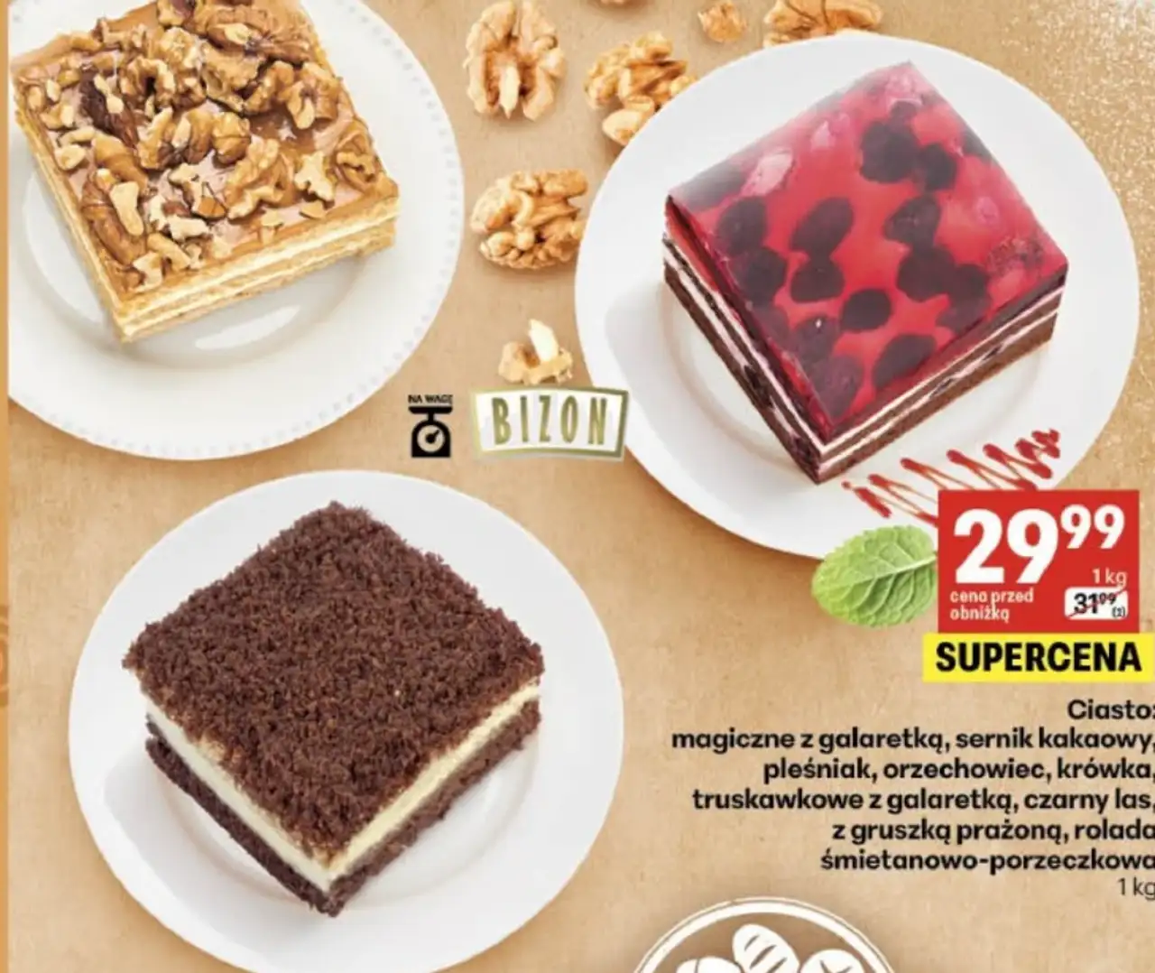 Ciasto Bizon (magiczne z galaretką, sernik kakaowy, pleśniak, orzechowiec, krówka, truskawkowe z galaretką, czarny las, z gruszką prażoną, rolada śmietanowo-porzeczkowa)