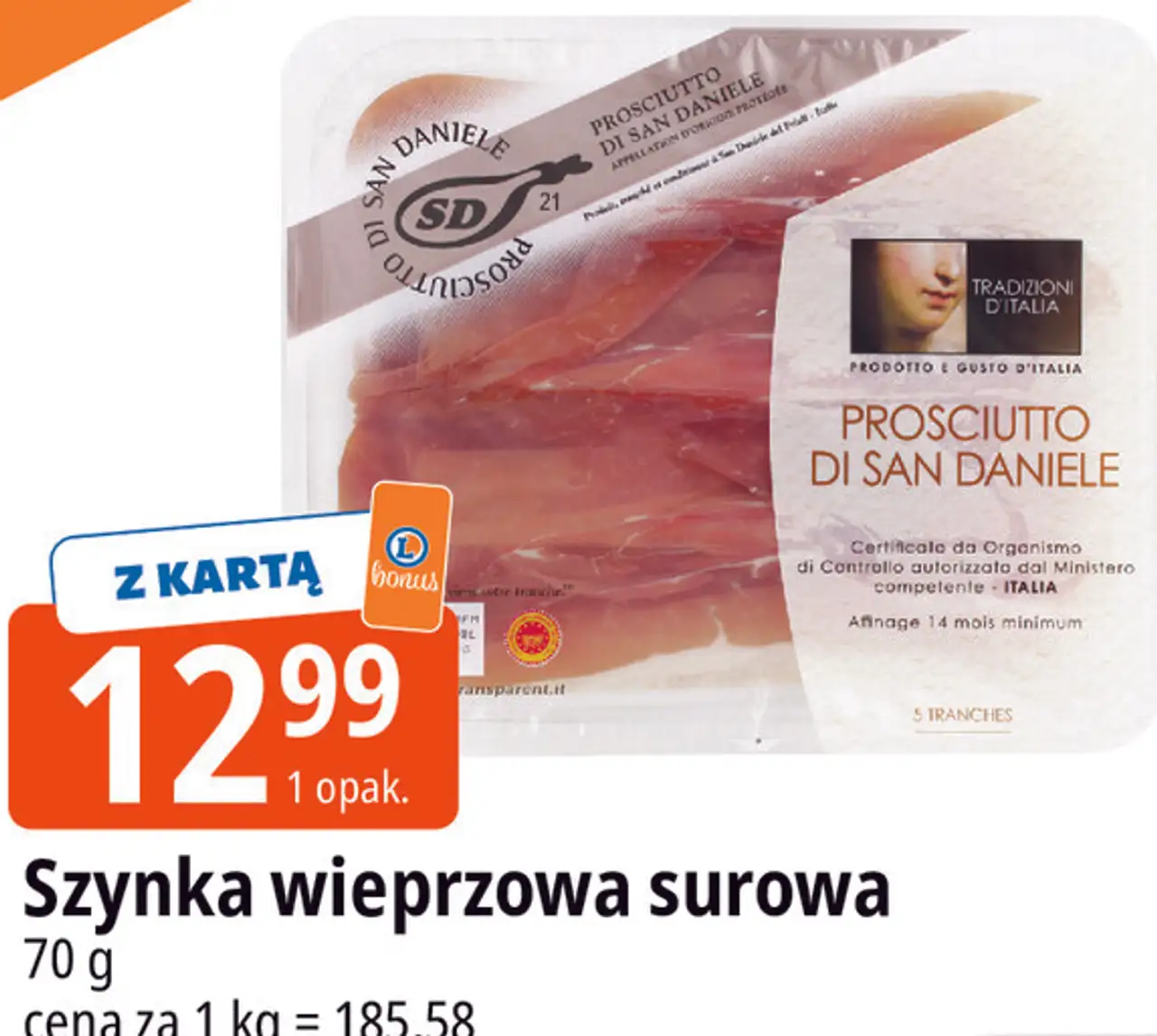 Szynka wieprzowa surowa Prosciutto di San Daniele Tradizioni d'Italia