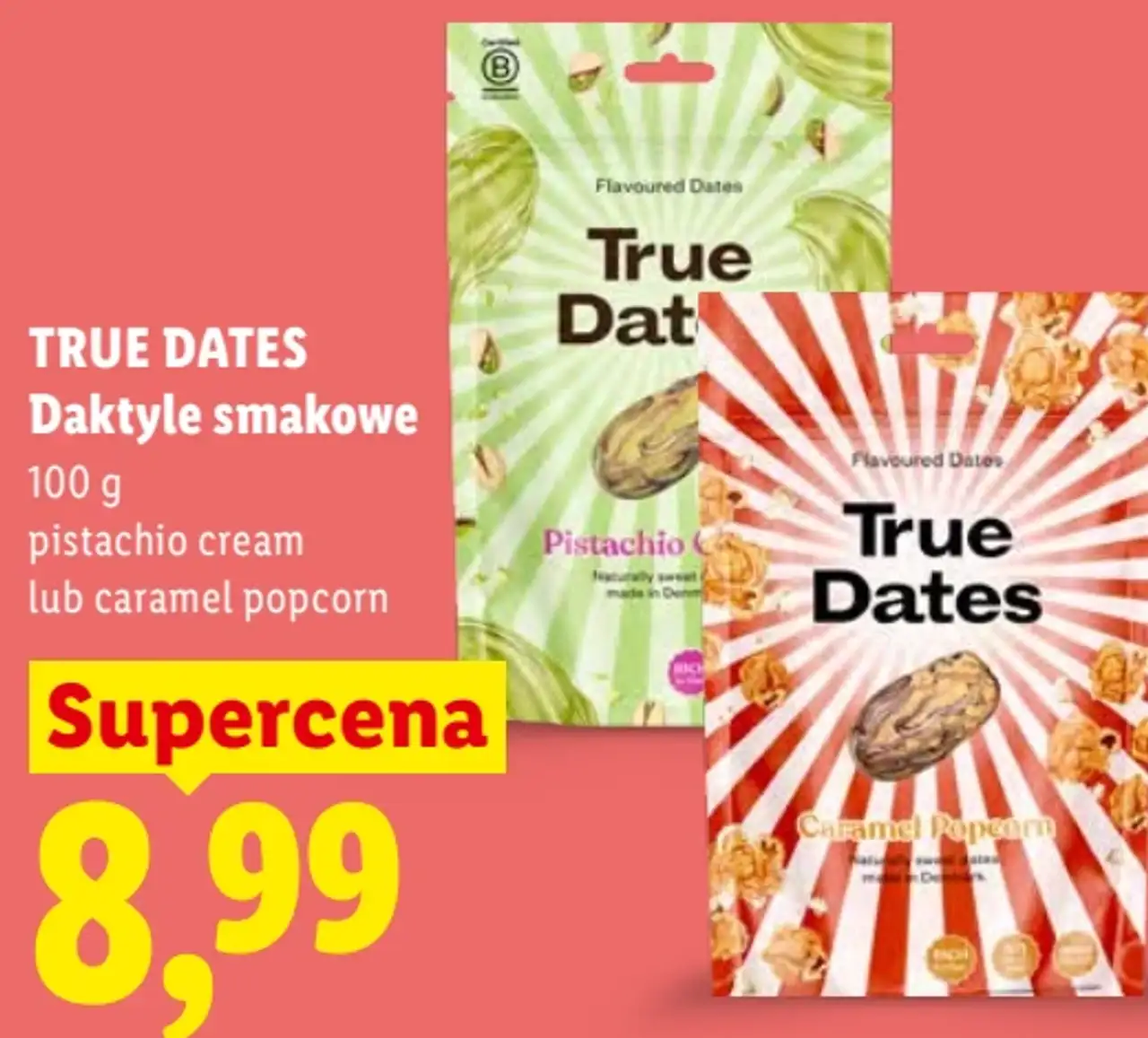 True Dates Daktyle smakowe (pistachio cream lub caramel popcorn)
