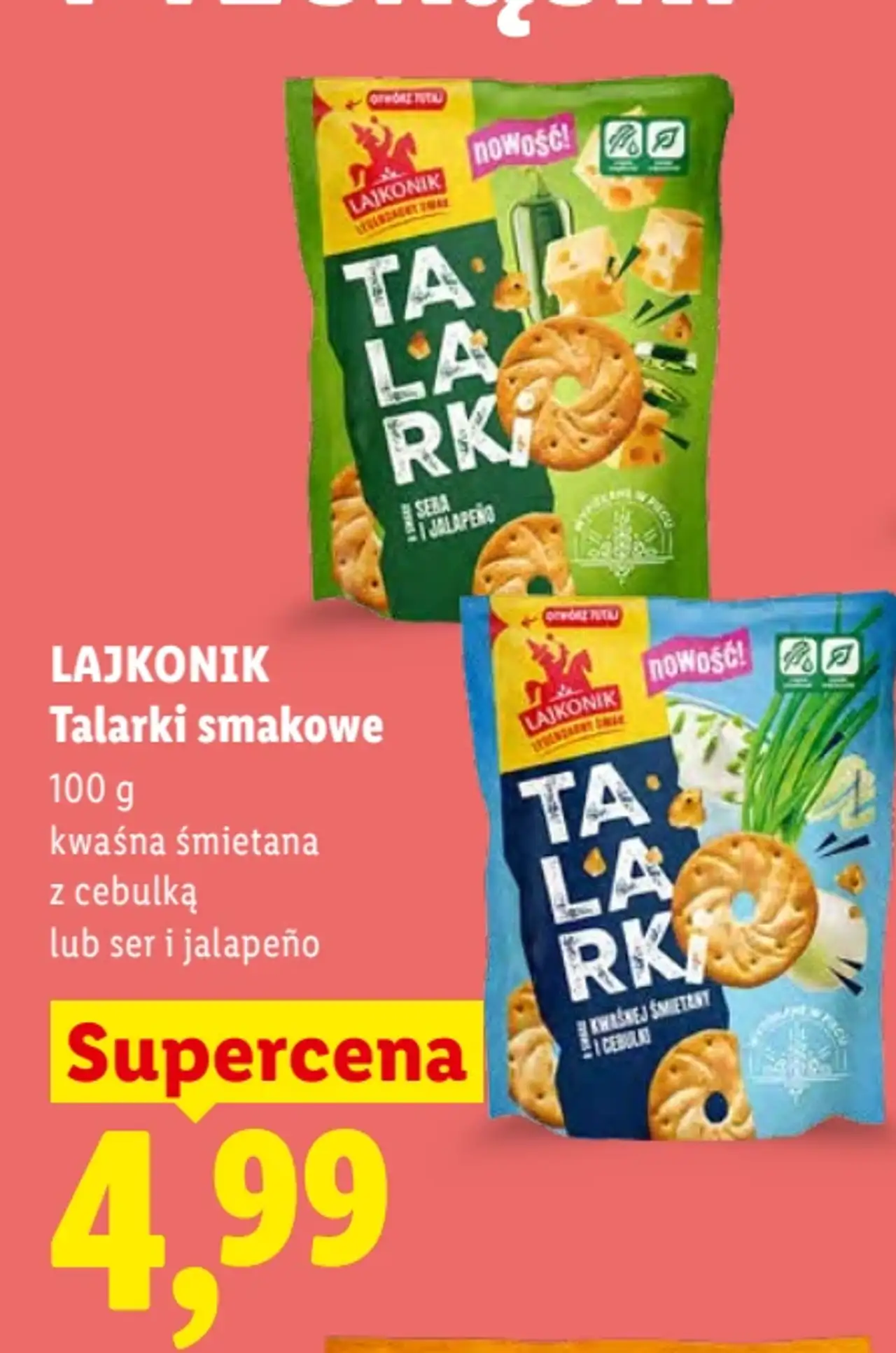 Lajkonik Talarki smakowe (kwaśna śmietana z cebulką lub ser i jalapeño)