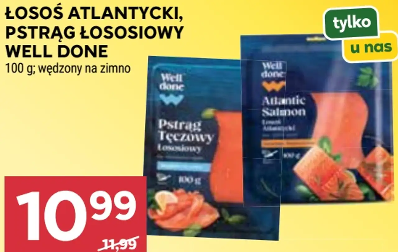 Łosoś Atlantycki, Pstrąg Łososiowy Well Done