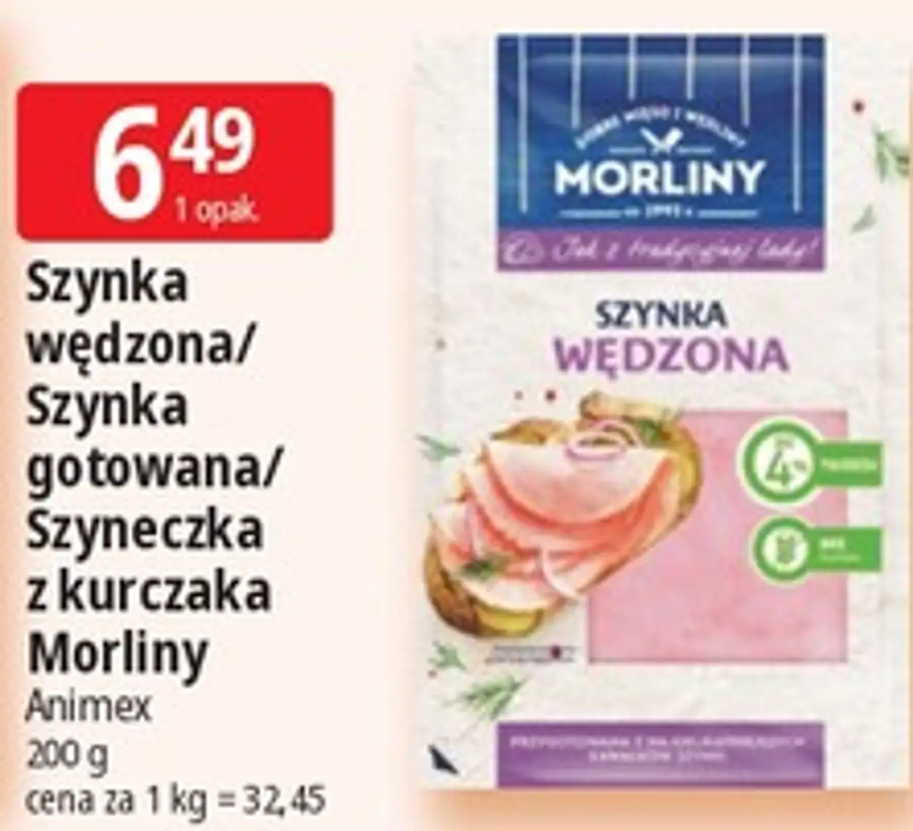 Szynka wędzona / Szynka gotowana / Szyneczka z kurczaka Morliny