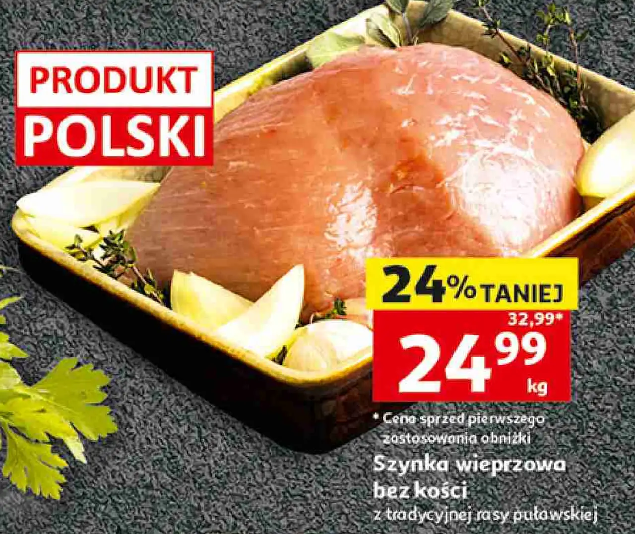 Szynka wieprzowa bez kości Pewni Dobrego z tradycyjnej rasy puławskiej