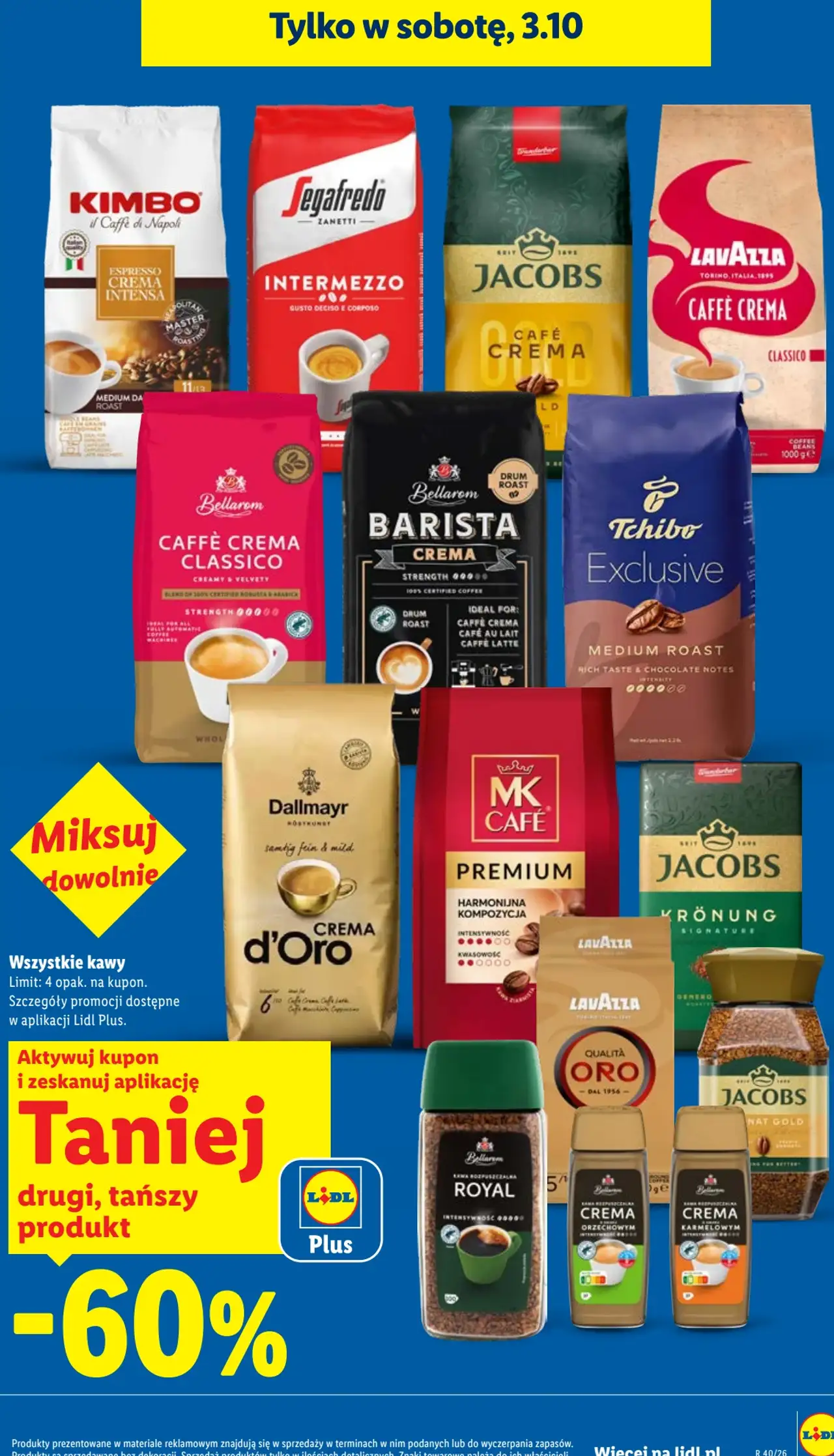 Wszystkie kawy (Kimbo, Segafredo, Jacobs, Lavazza, Bellarom, Tchibo, Dallmayr, MK Cafe),