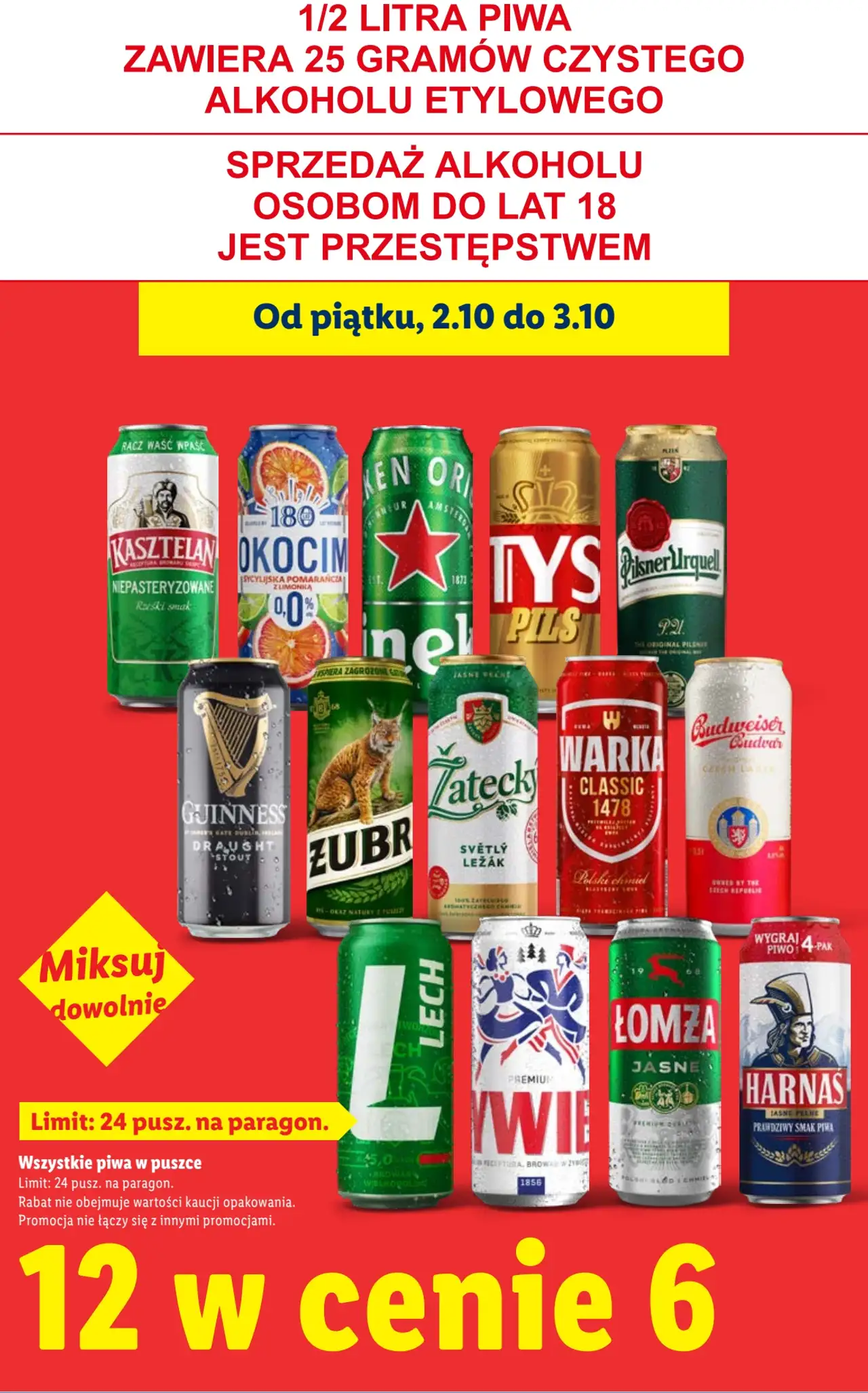 Wszystkie piwa w puszce (Kasztelan, Okocim, Heineken, Tyskie, Pilsner Urquell, Guinness, Żubr, Zatecky, Warka, Budweiser, Lech, Łomża, Harnaś, Żywiec)