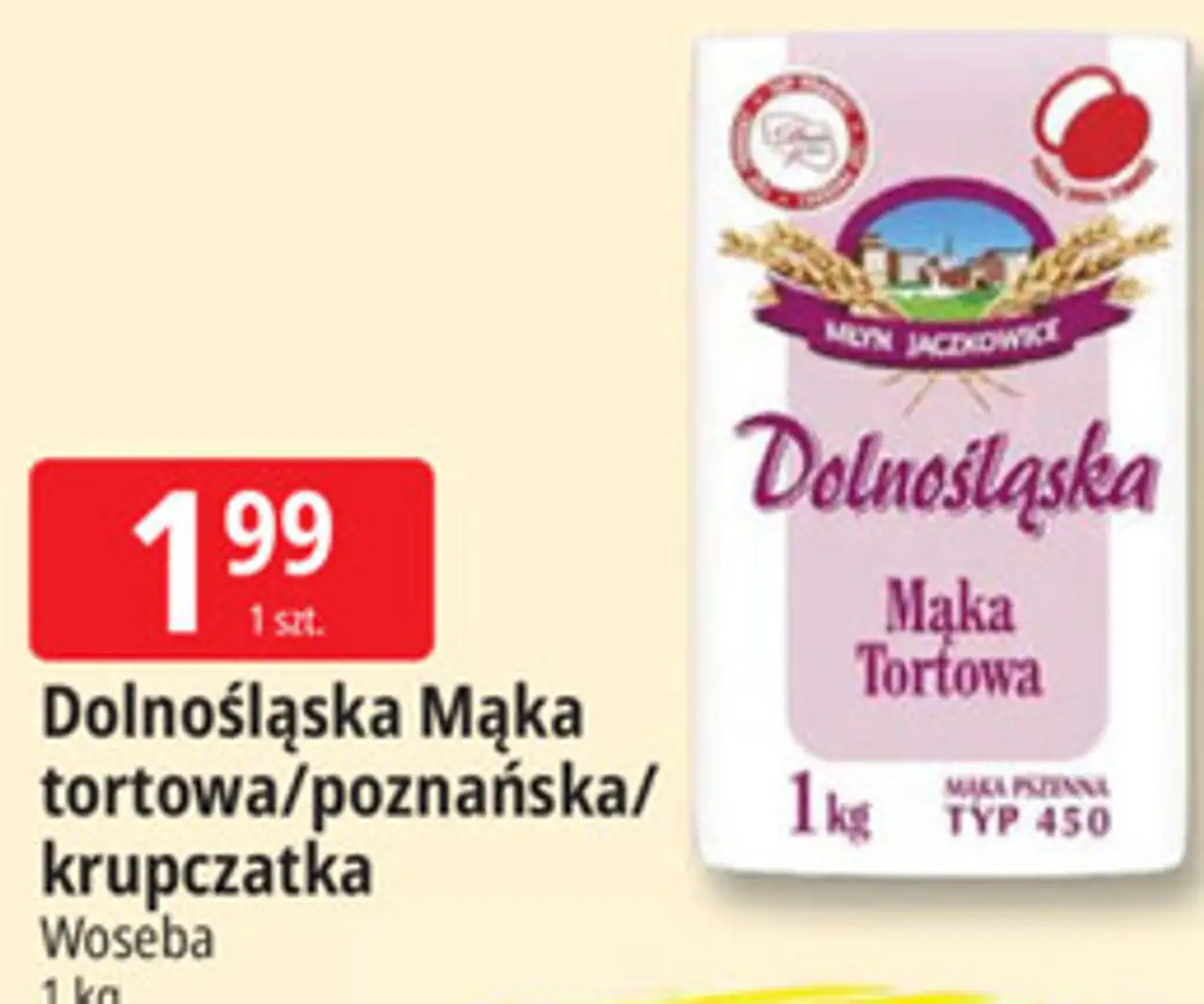 Dolnośląska Mąka tortowa/poznańska/krupczatka Woseba