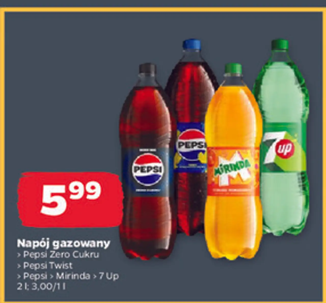 Napój gazowany Pepsi / Pepsi Twist / Pepsi Zero Cukru / Mirinda / 7Up