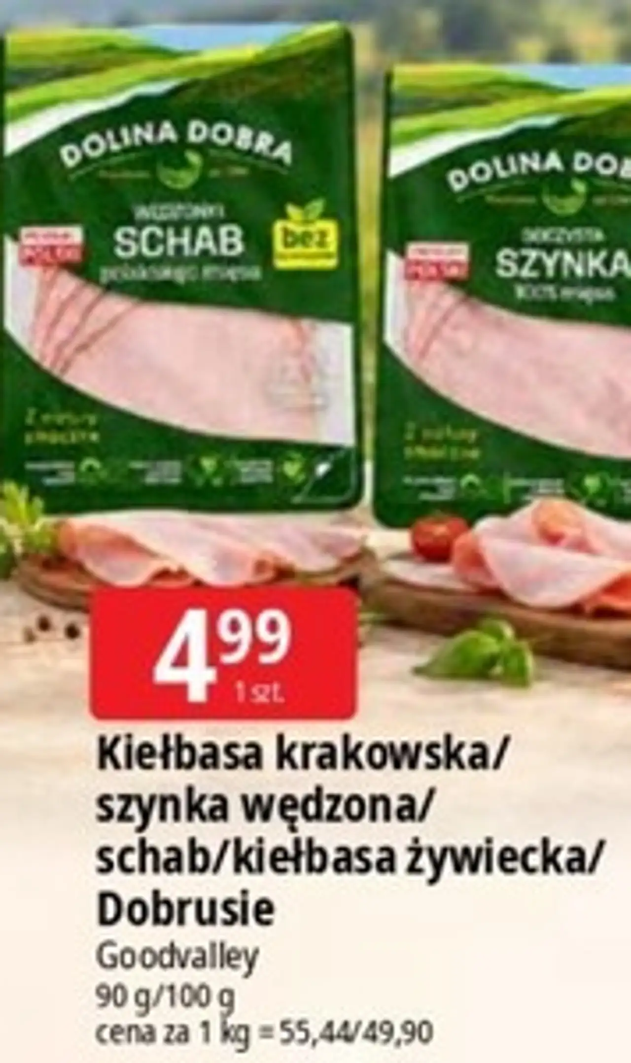 Kiełbasa krakowska/szynka wędzona/schab/kiełbasa żywiecka/ Dobrusie Dolina Dobra