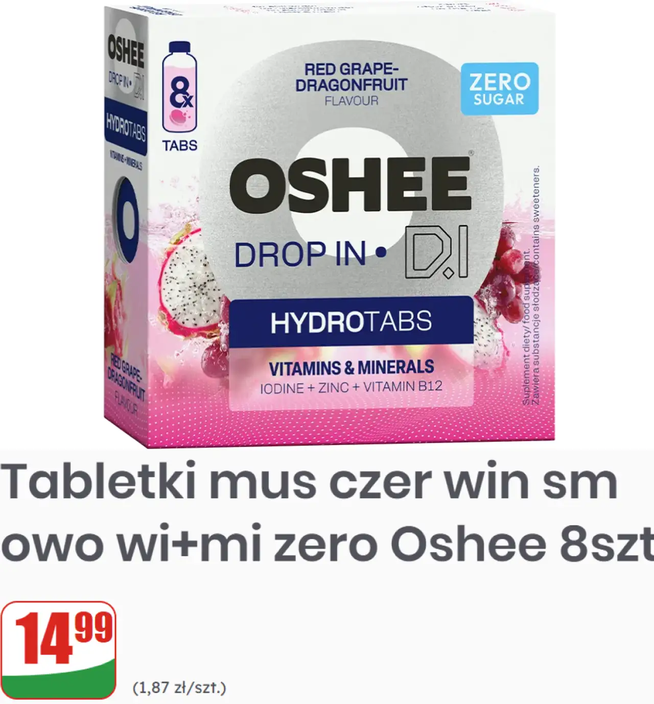 Tabletki musujące czerwone winogrono i smoczy owoc witaminy i minerały zero Oshee 8 szt.