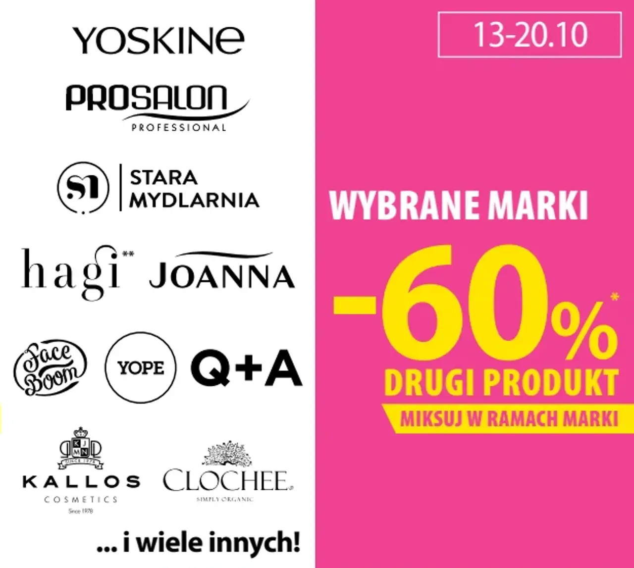 Wybrane marki kosmetyków (Yoskine, Prosalon, Stara Mydlarnia, Hagi, Joanna, Face Boom, Yope, Q+A, Kallos, Clochee)