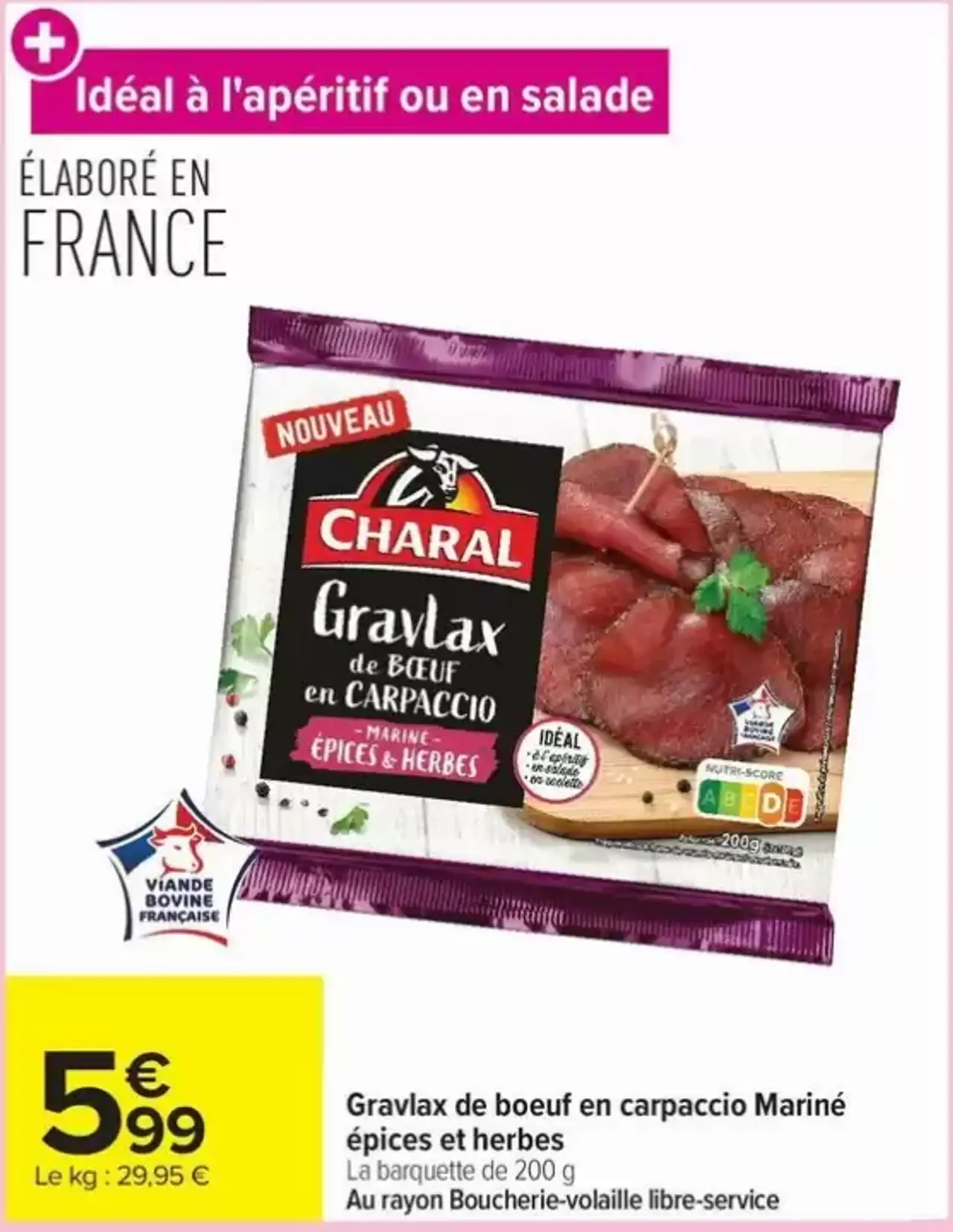 Gravlax de boeuf en carpaccio Mariné épices et herbes CHARAL