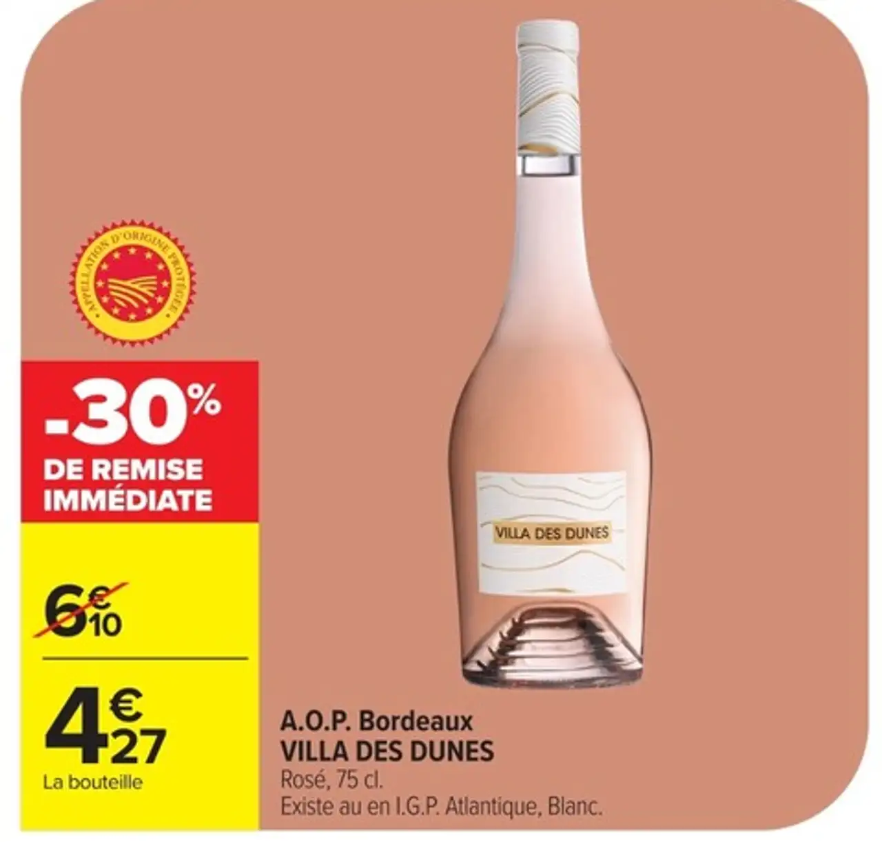 A.O.P. Bordeaux VILLA DES DUNES Rosé, 75 cl. Existe au en I.G.P. Atlantique, Blanc.