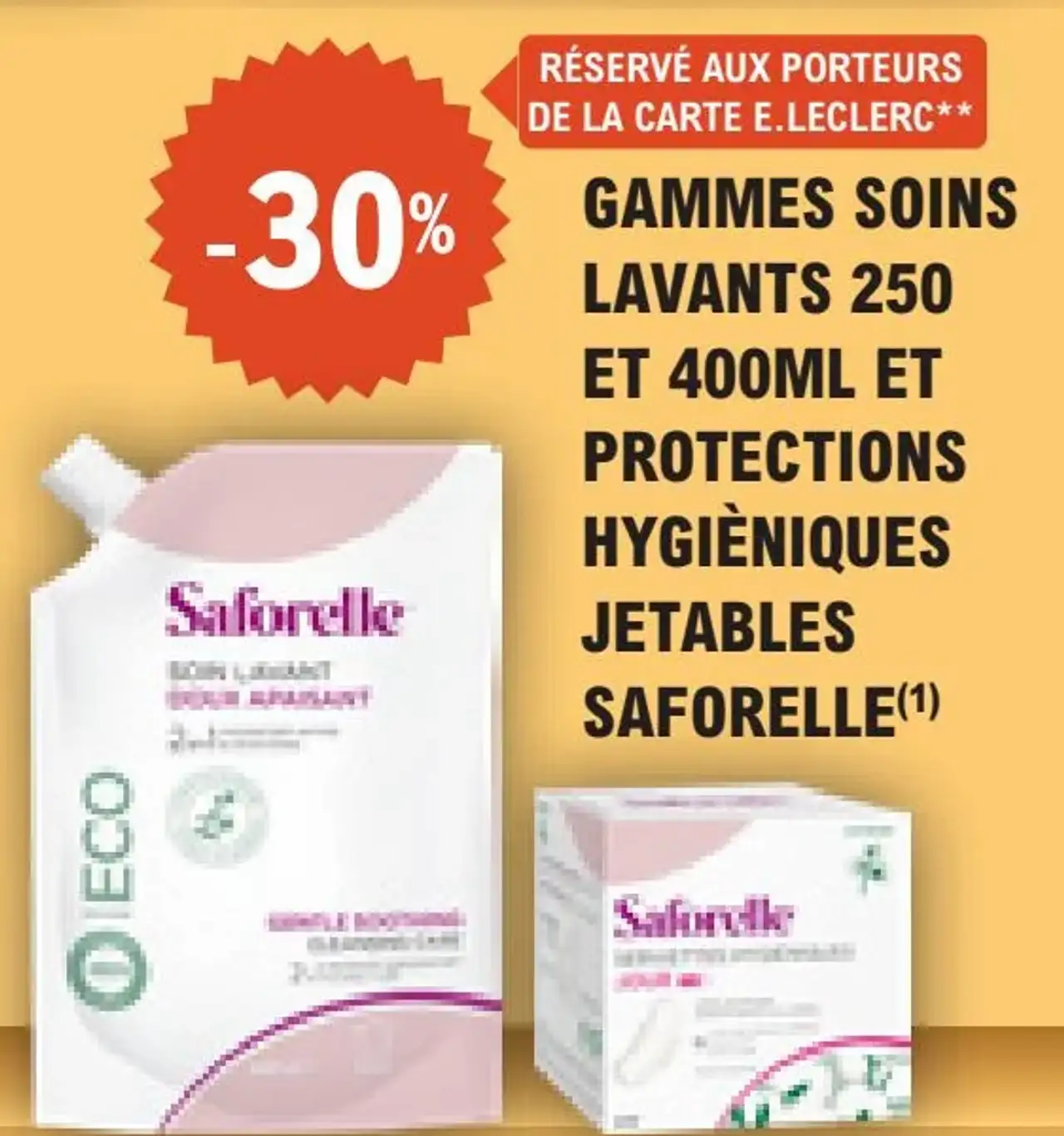 GAMMES SOINS LAVANTS 250 ET 400ML ET PROTECTIONS HYGIÉNIQUES JETABLES SAFORELLE