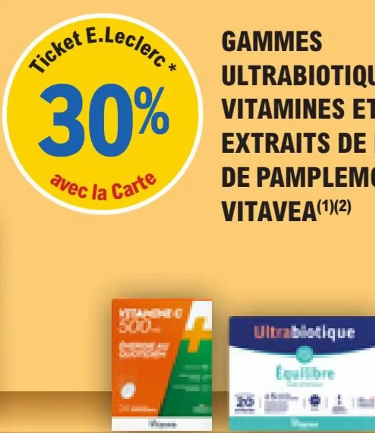 GAMMES ULTRABIOTIQUES, VITAMINES ET EXTRAITS DE PÉPIN DE PAMPLEMOUSSE VITAVEA(1)(2)