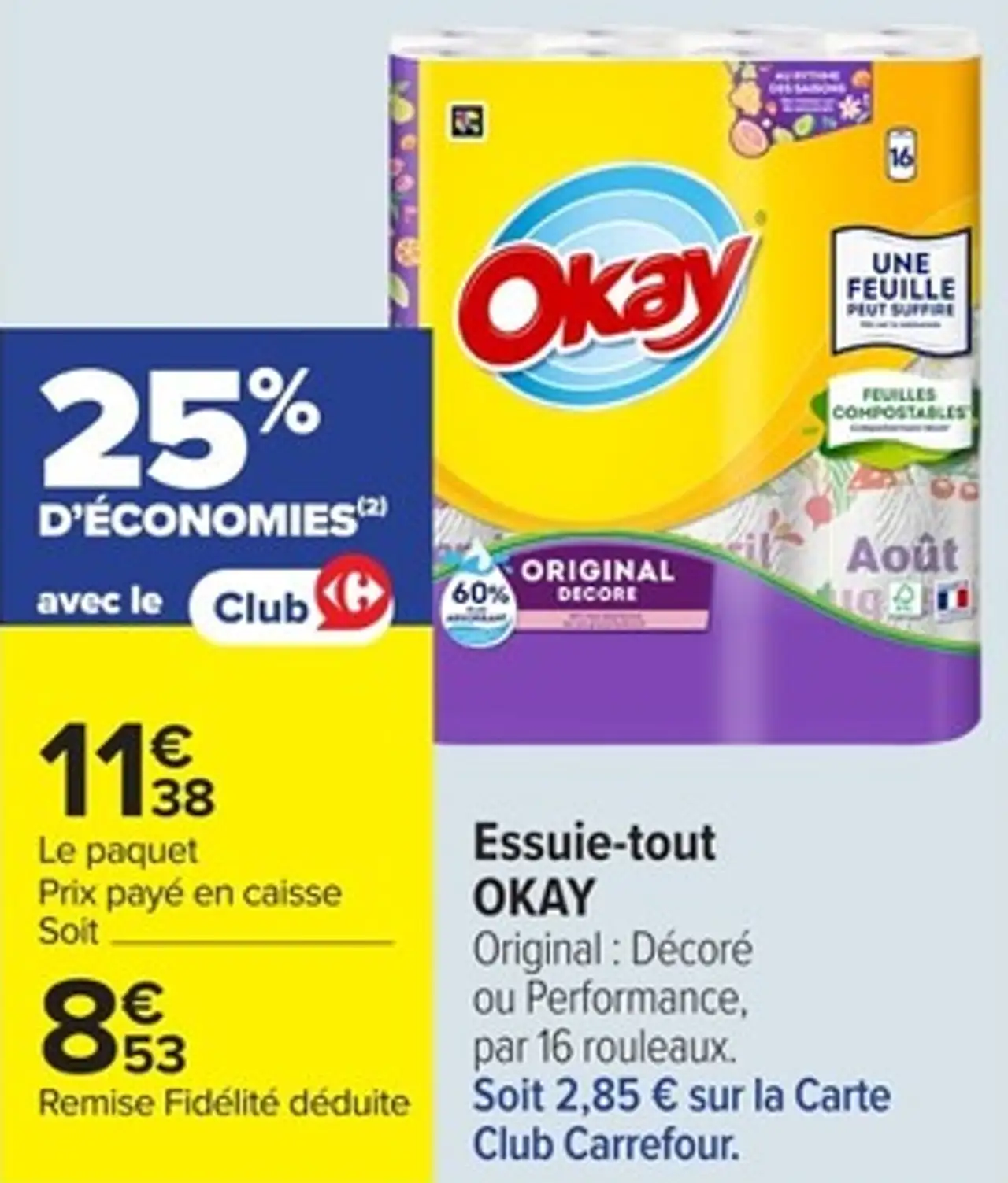 Essuie-tout OKAY Original : Décoré ou Performance, par 16 rouleaux.