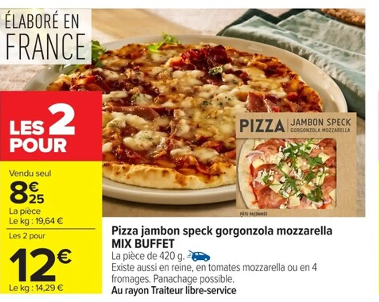 Pizza jambon speck gorgonzola mozzarella MIX BUFFET