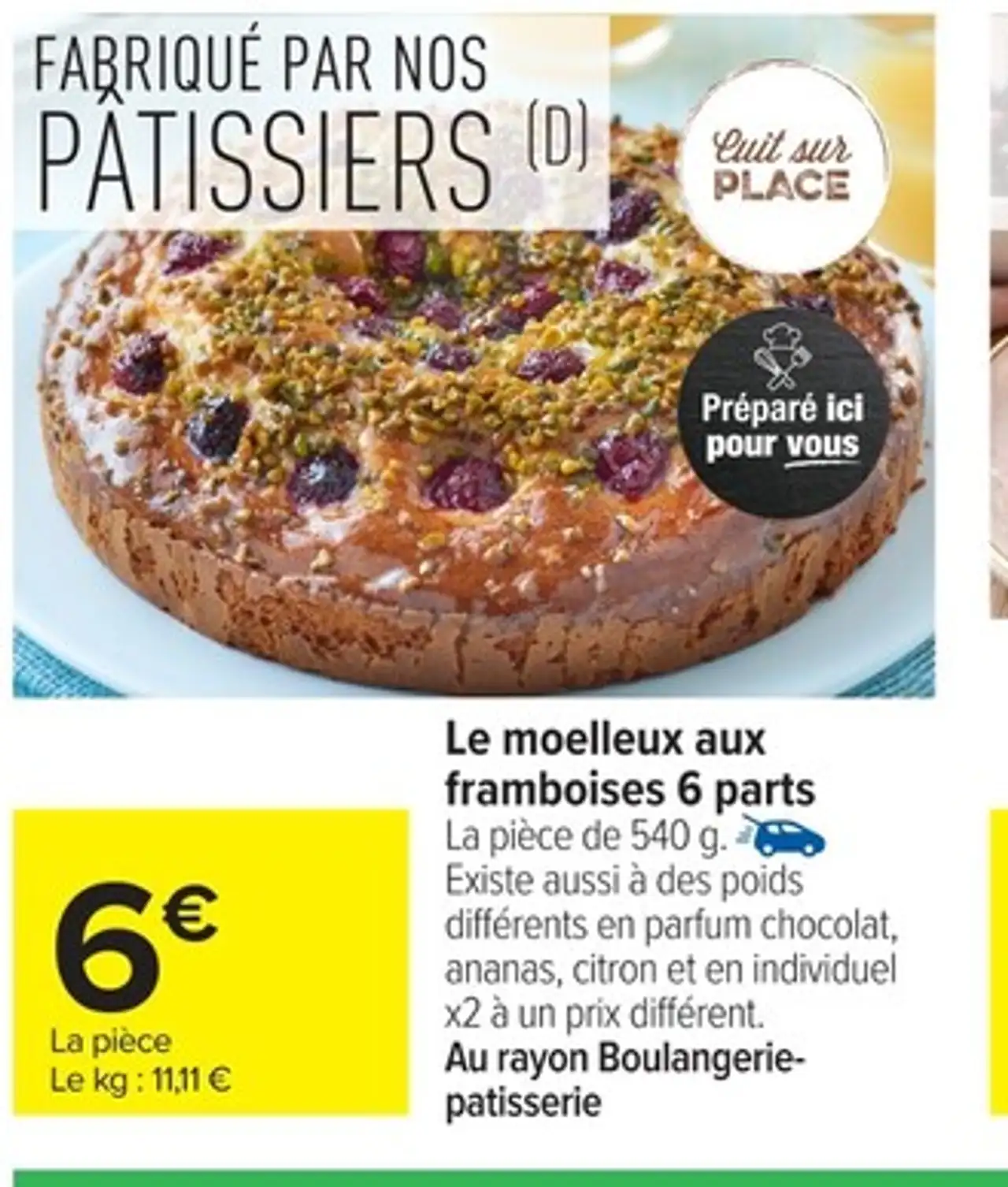 Le moelleux aux framboises 6 parts