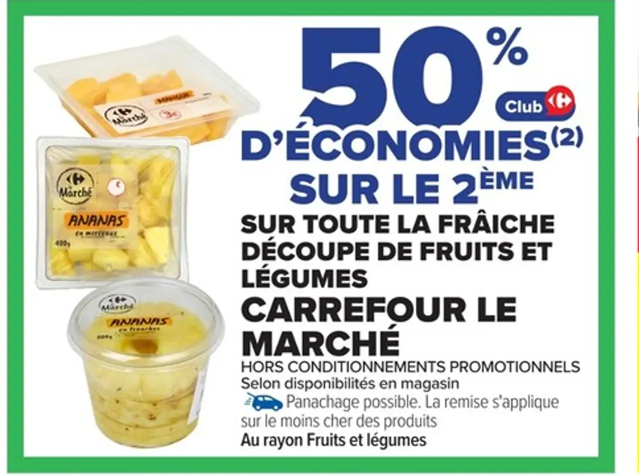 Fraîche découpe de fruits et légumes Carrefour Le Marché