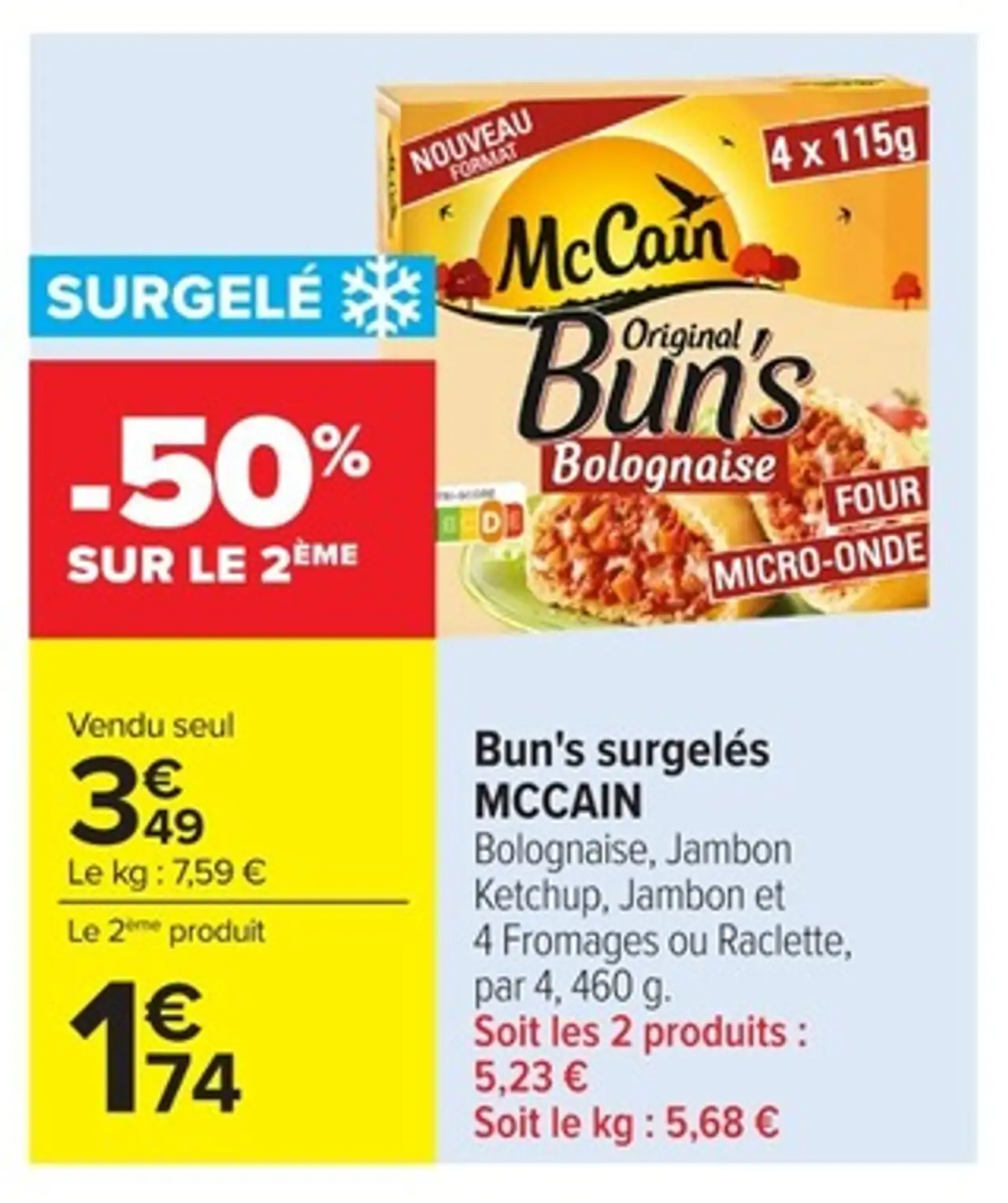 Bun's surgelés MCCAIN Bolognaise, Jambon Ketchup, Jambon et 4 Fromages ou Raclette