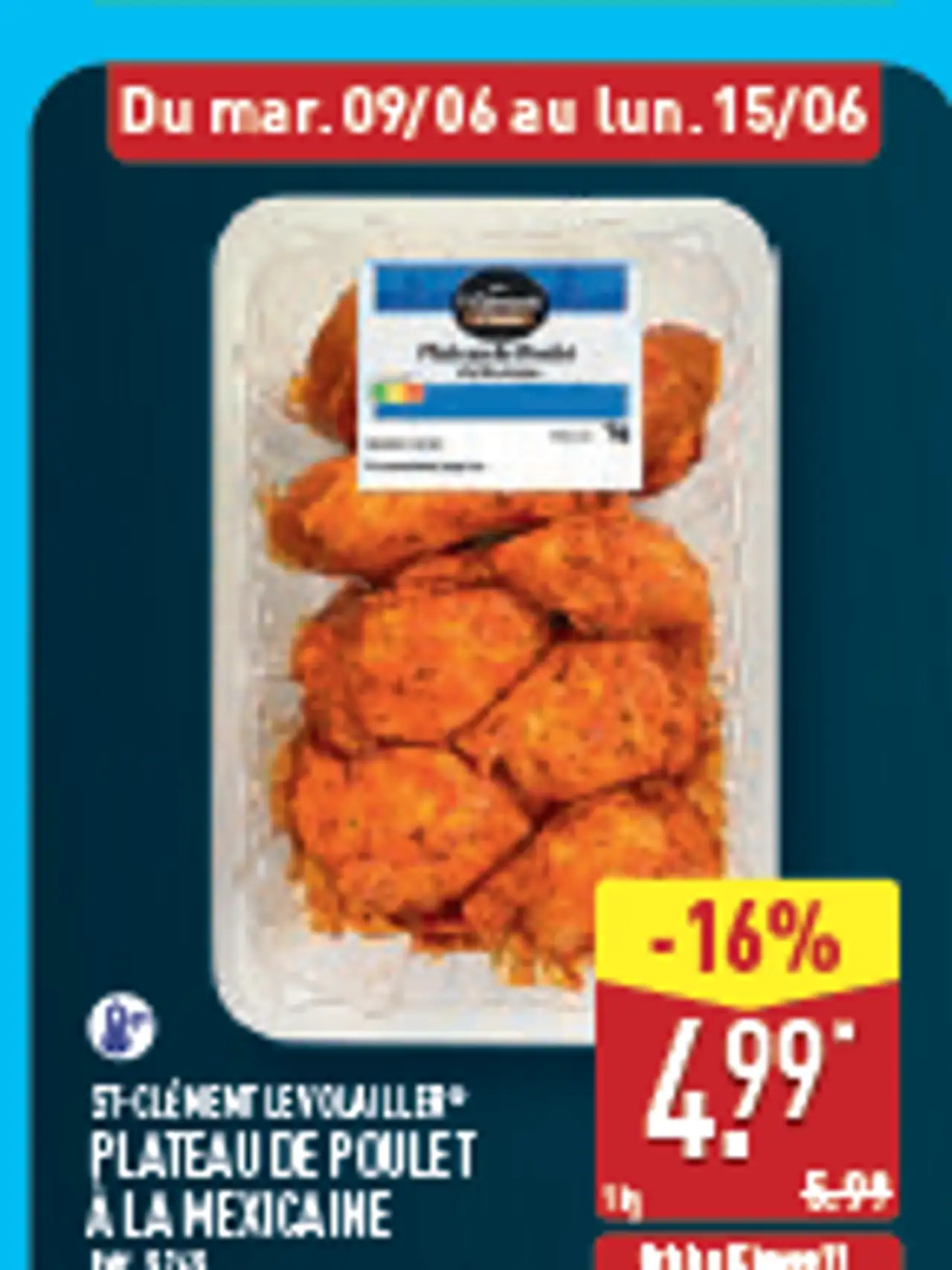St-Clément Le Volailler Plateau de Poulet à la Mexicaine