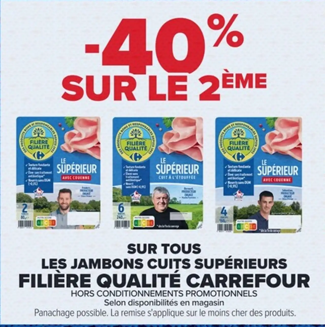 LES JAMBONS CUITS SUPÉRIEURS FILIÈRE QUALITÉ CARREFOUR
