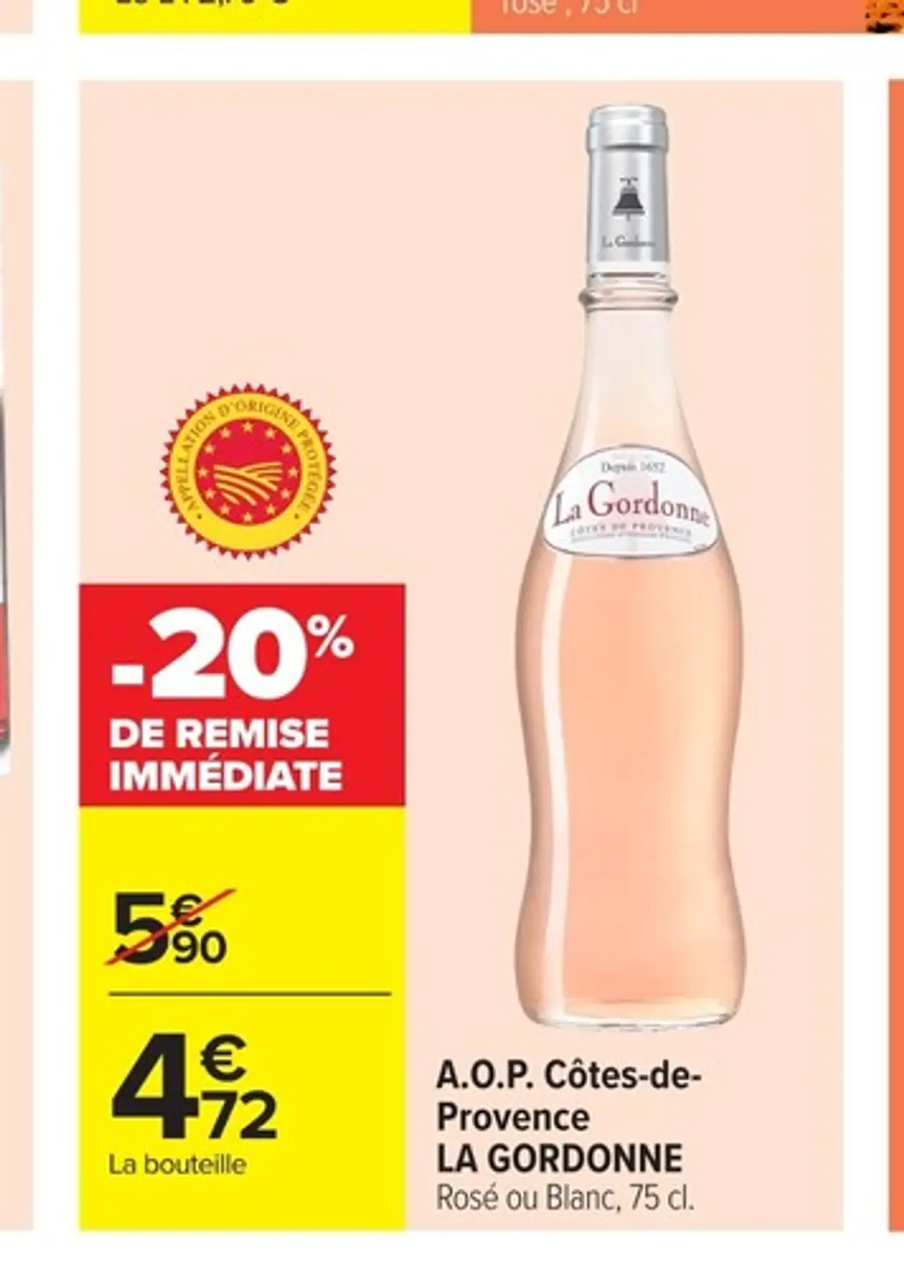 La Gordonne A.O.P. Côtes-de-Provence Rosé ou Blanc, 75 cl.