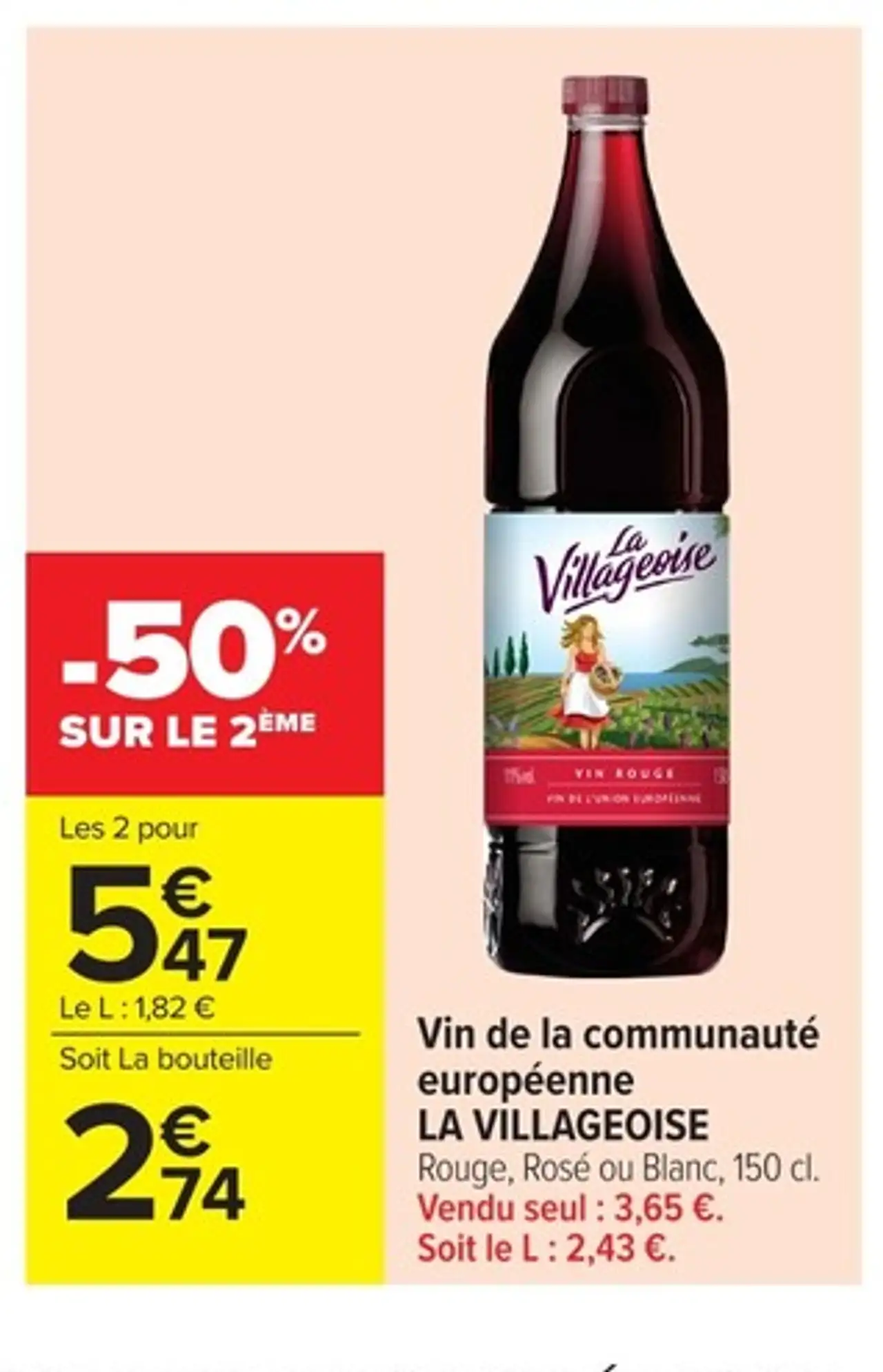 Vin de la communauté européenne LA VILLAGEOISE Rouge, Rosé ou Blanc, 150 cl.