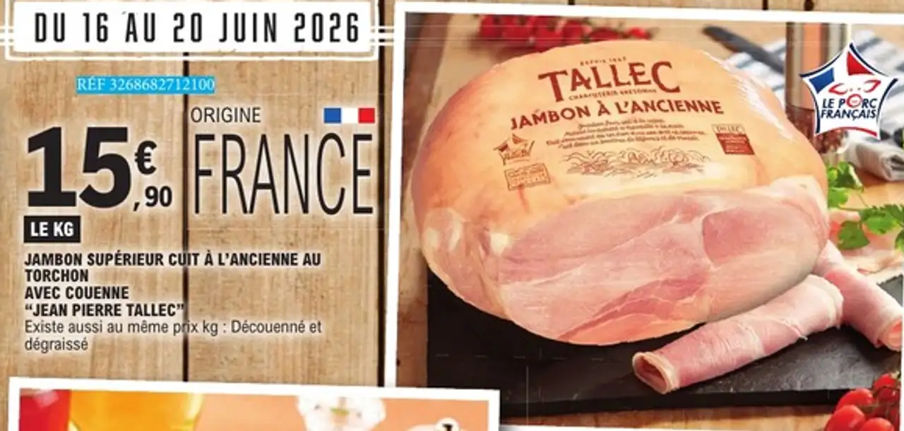 JAMBON SUPÉRIEUR CUIT À L'ANCIENNE AU TORCHON "JEAN PIERRE TALLEC"