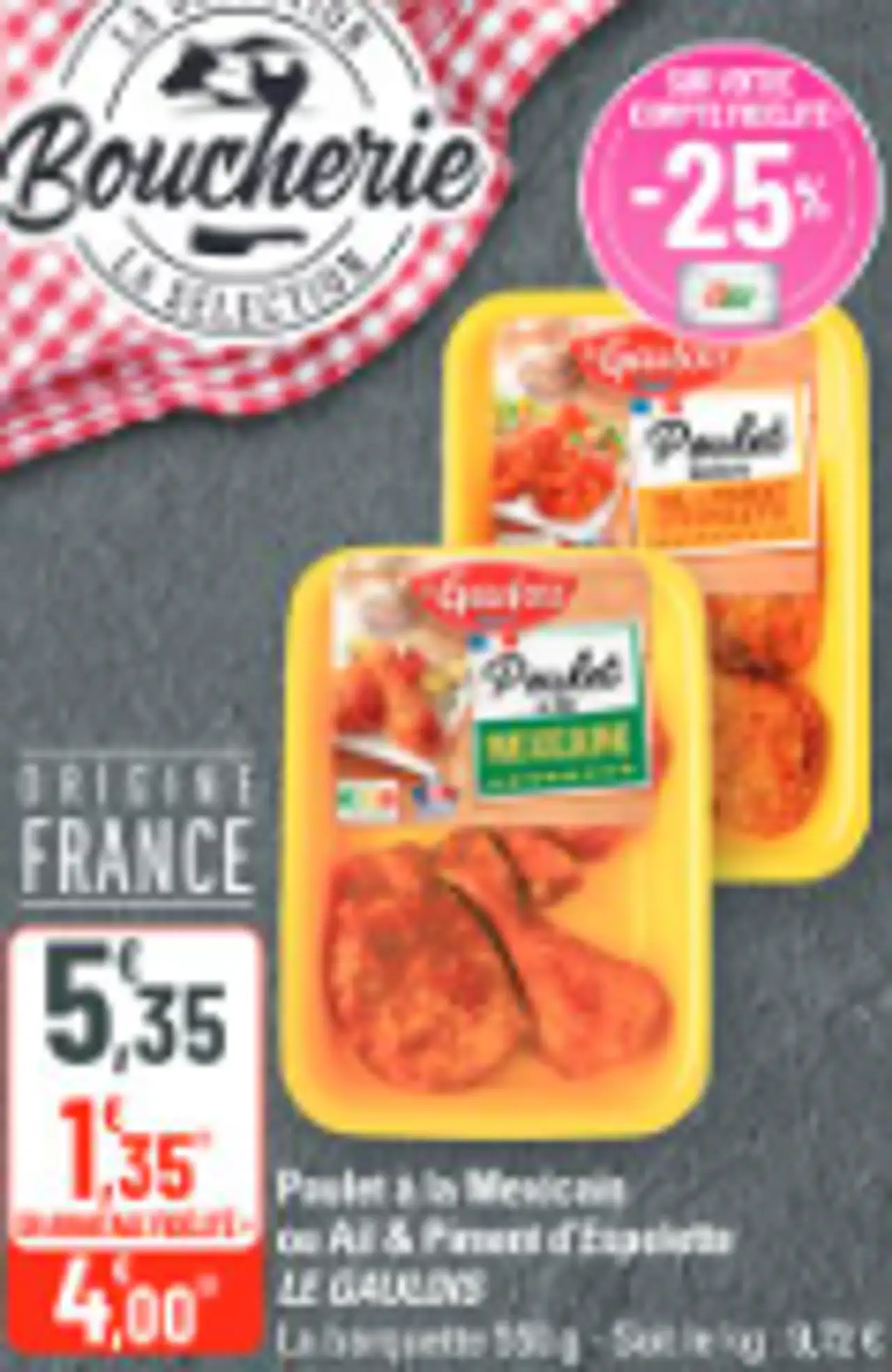 Poulet à la Mexicaine ou Ail & Piment d'Espelette LE GAULOIS