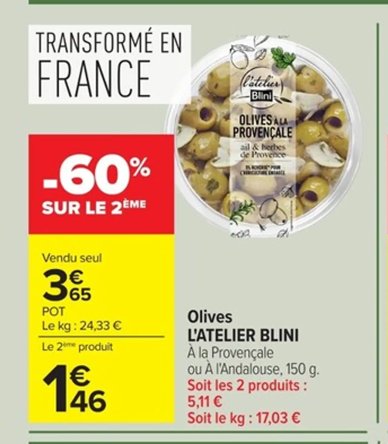 Olives L'Atelier Blini À la Provençale ou À l'Andalouse