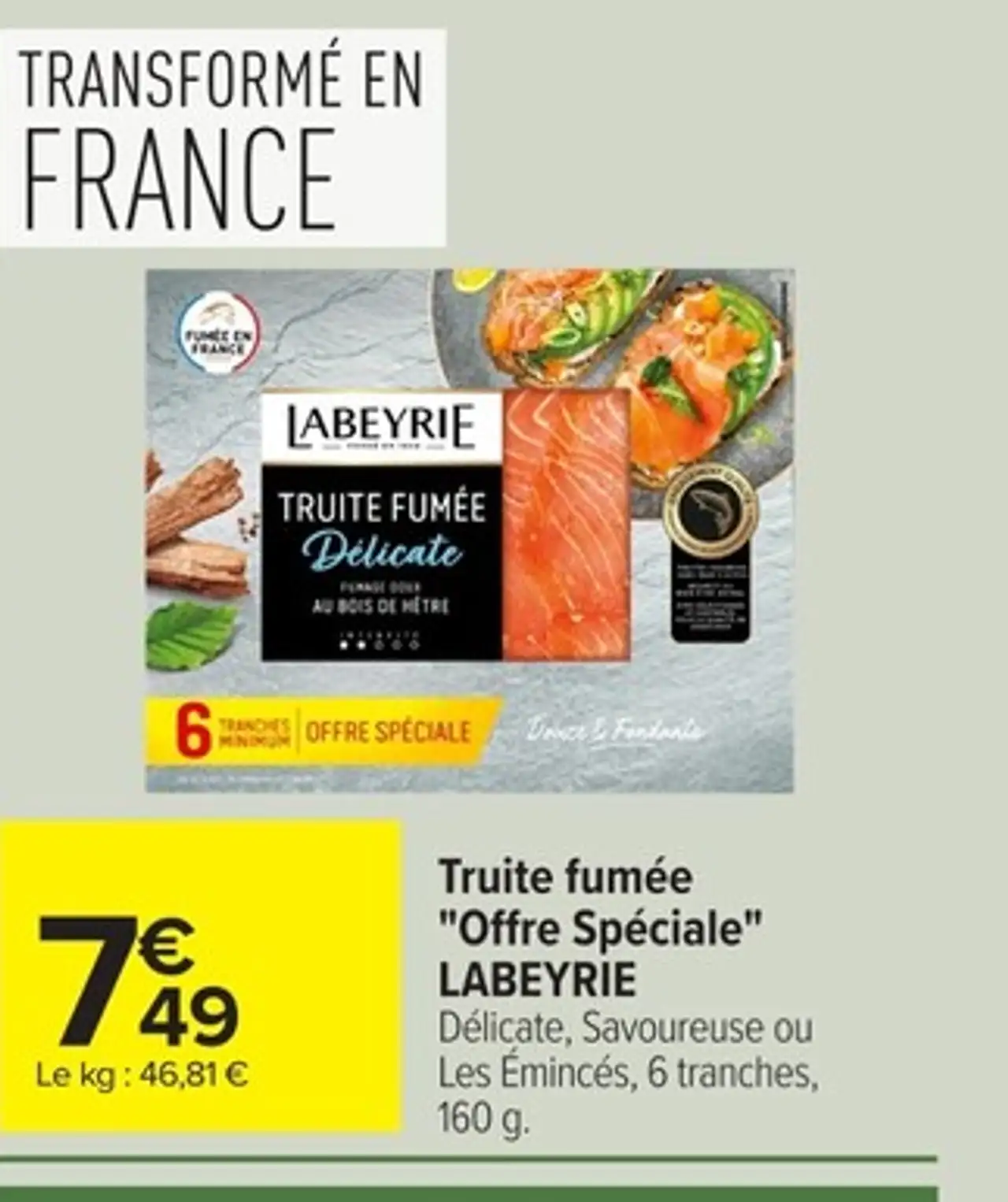 Truite fumée "Offre Spéciale" LABEYRIE Délicate, Savoureuse ou Les Émincés, 6 tranches