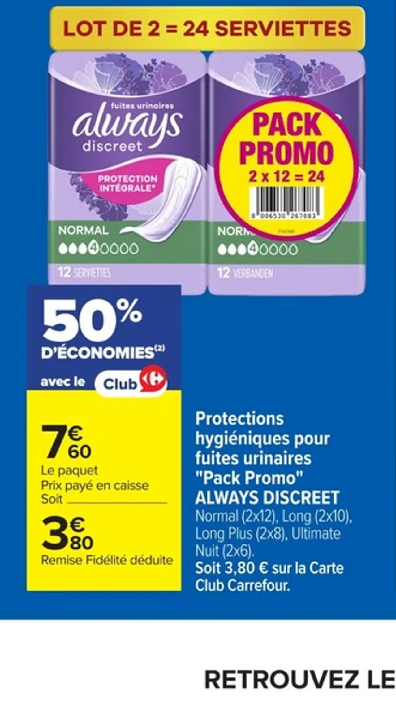 Protections hygiéniques pour fuites urinaires "Pack Promo" ALWAYS DISCREET