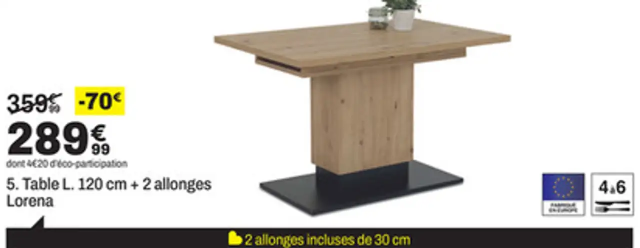Table L. 120 cm + 2 allonges Lorena