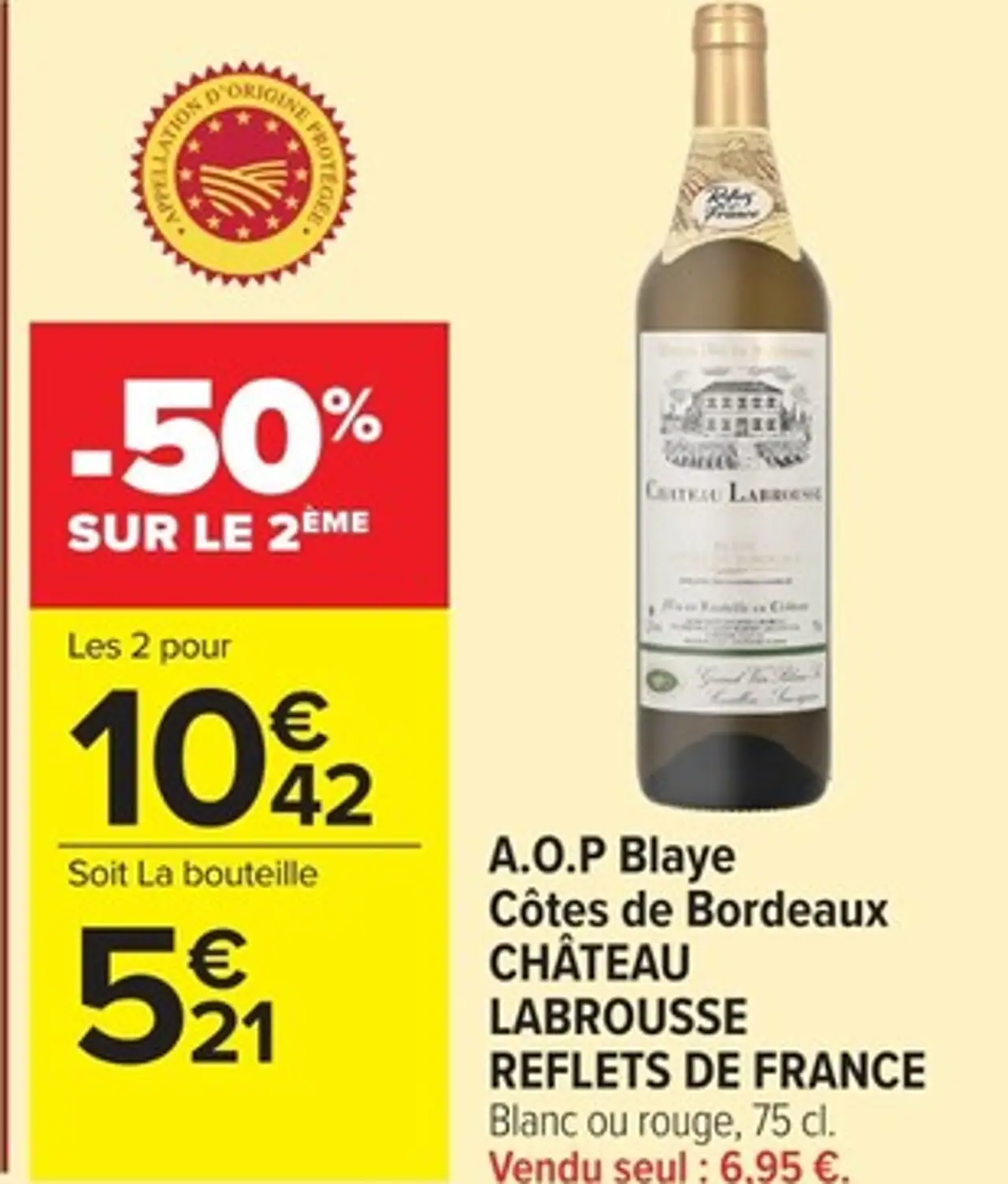 A.O.P Blaye Côtes de Bordeaux Château Labrousse REFLETS DE FRANCE
