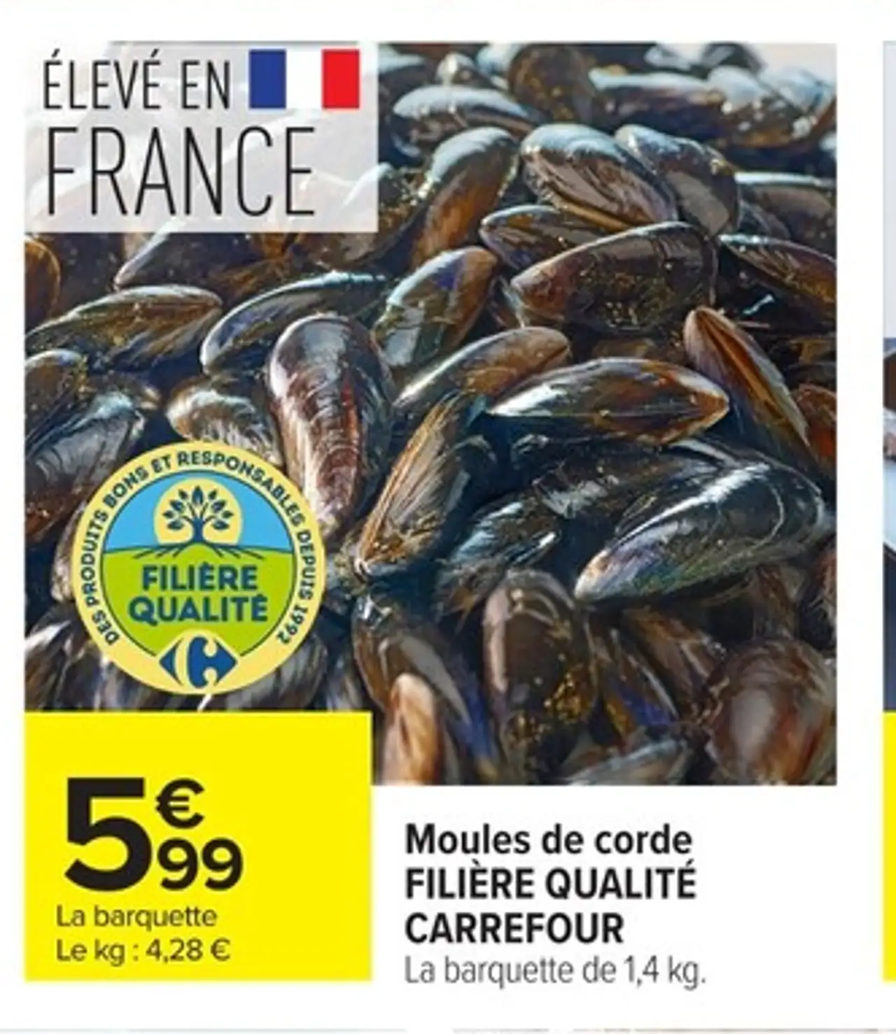 Moules de corde FILIÈRE QUALITÉ CARREFOUR