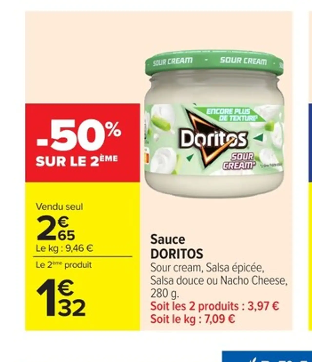 Sauce DORITOS Sour cream, Salsa épicée, Salsa douce ou Nacho Cheese
