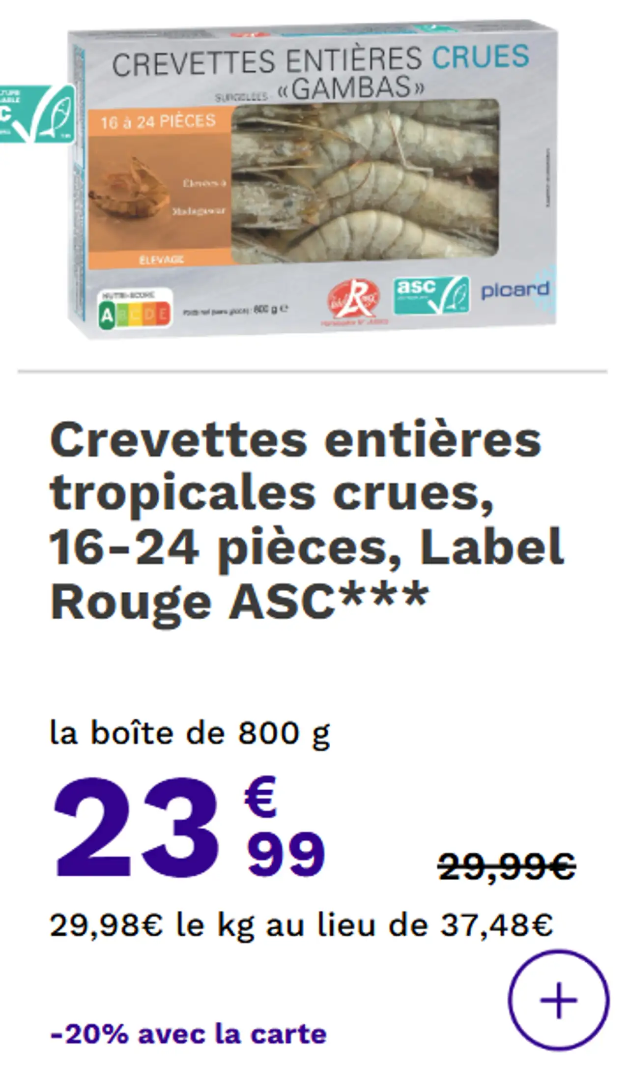 Crevettes entières tropicales crues, 16-24 pièces, Label Rouge ASC***