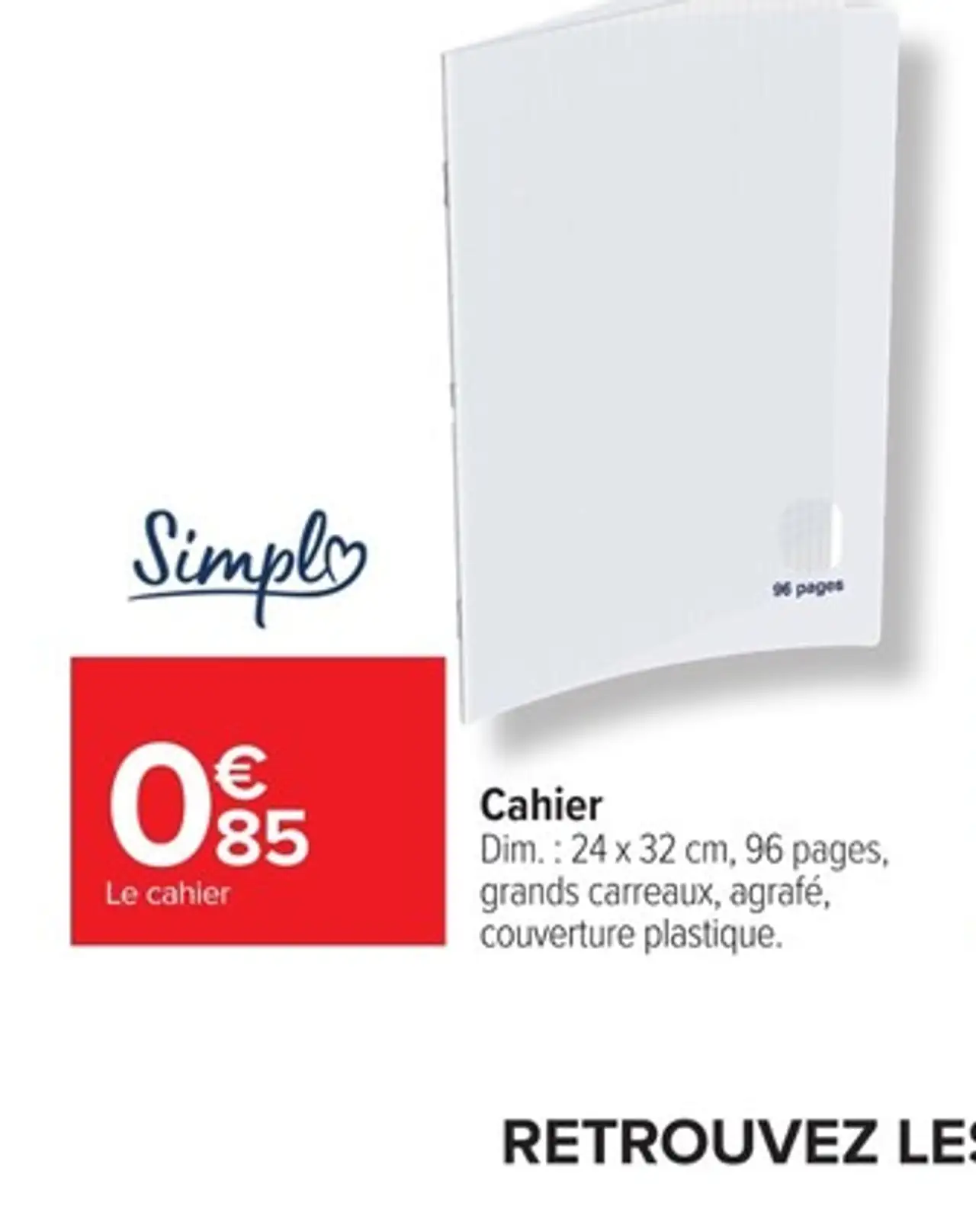 Cahier Dim. : 24 x 32 cm, 96 pages Simpl