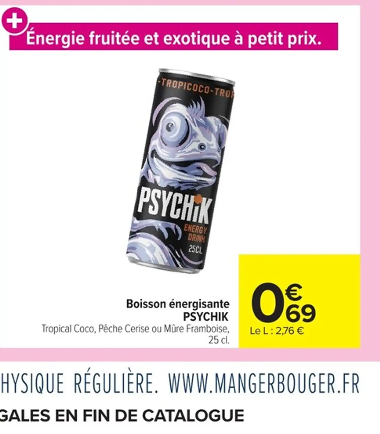 Boisson énergisante PSYCHIK Tropical Coco, Pêche Cerise ou Mûre Framboise, 25 cl.