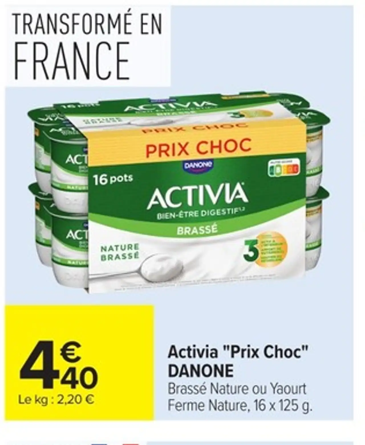 Activia "Prix Choc" Brassé Nature ou Yaourt Ferme Nature Danone