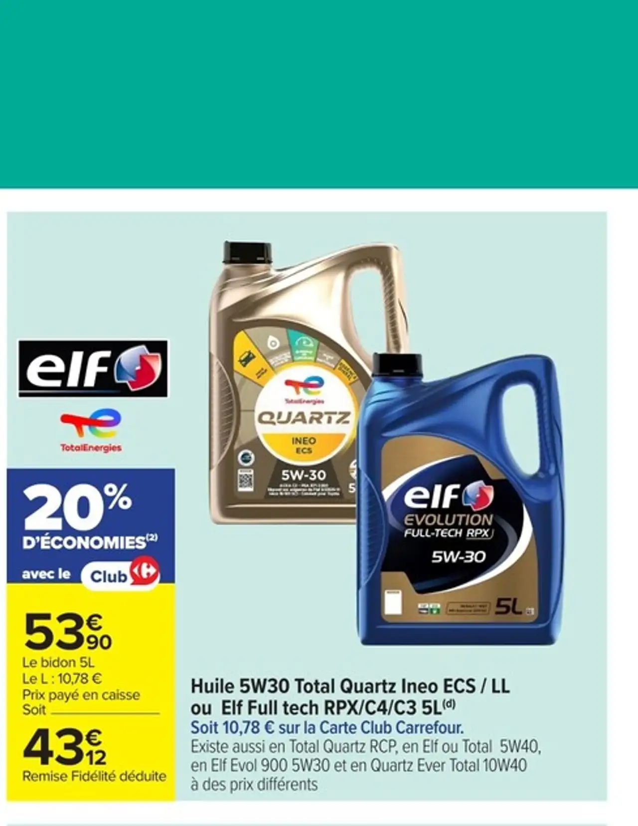 Huile 5W30 Total Quartz Ineo ECS / LL ou Elf Full tech RPX/C4/C3 5L