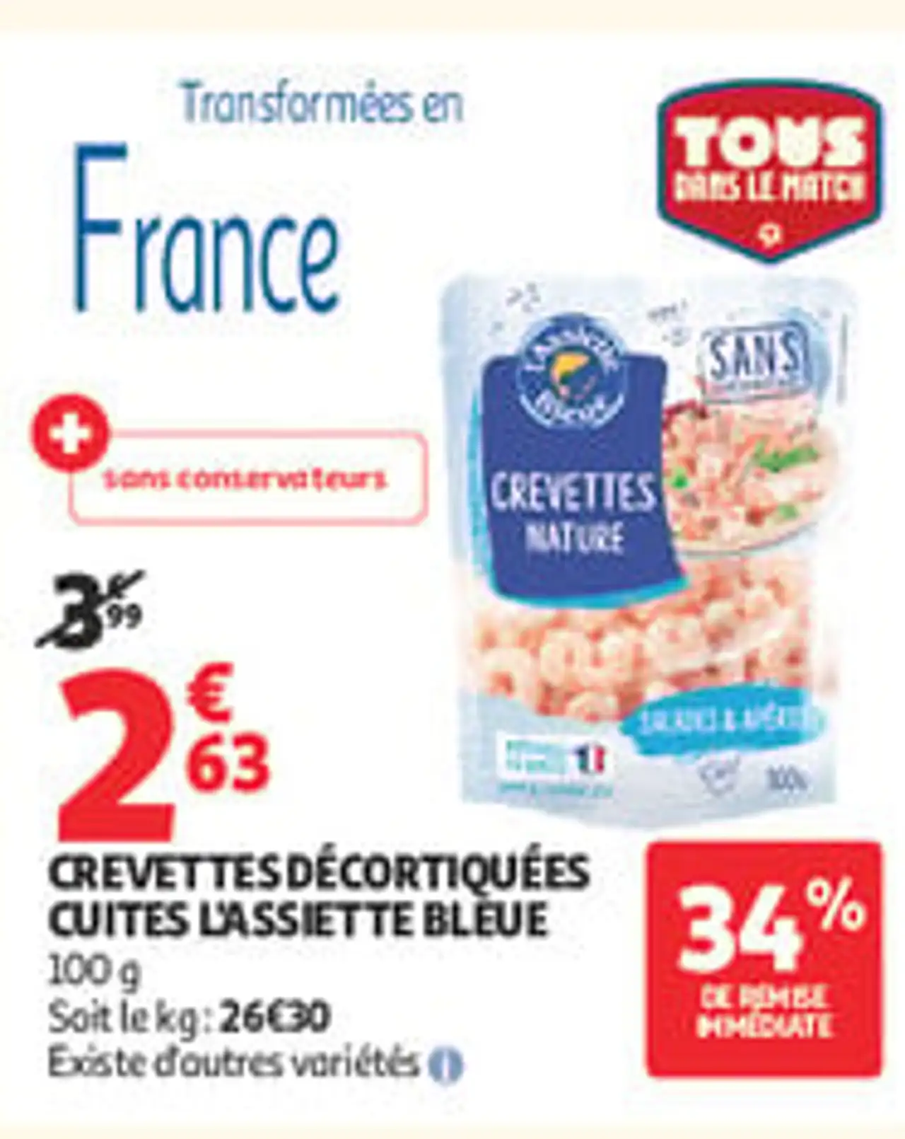 CREVETTES DÉCORTIQUÉES CUITES L'ASSIETTE BLEUE
