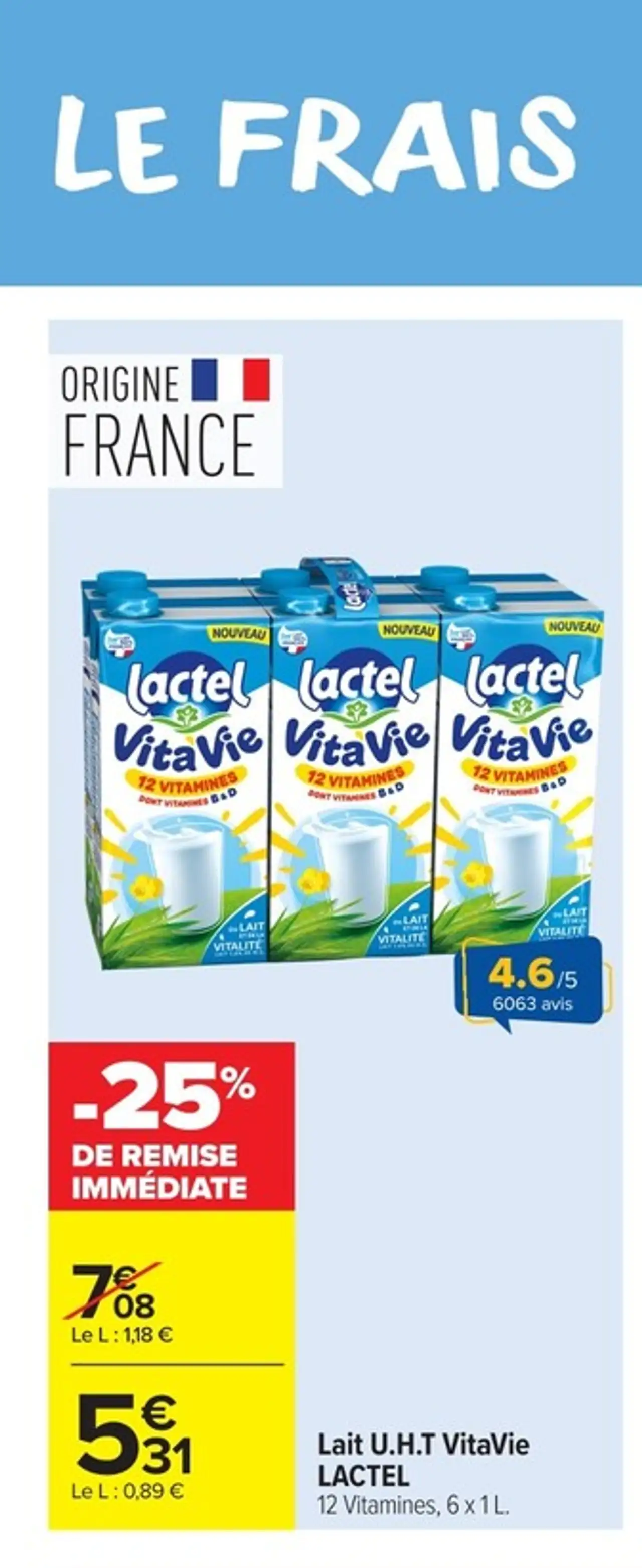Lait U.H.T VitaVie LACTEL 12 Vitamines, 6 x 1 L.