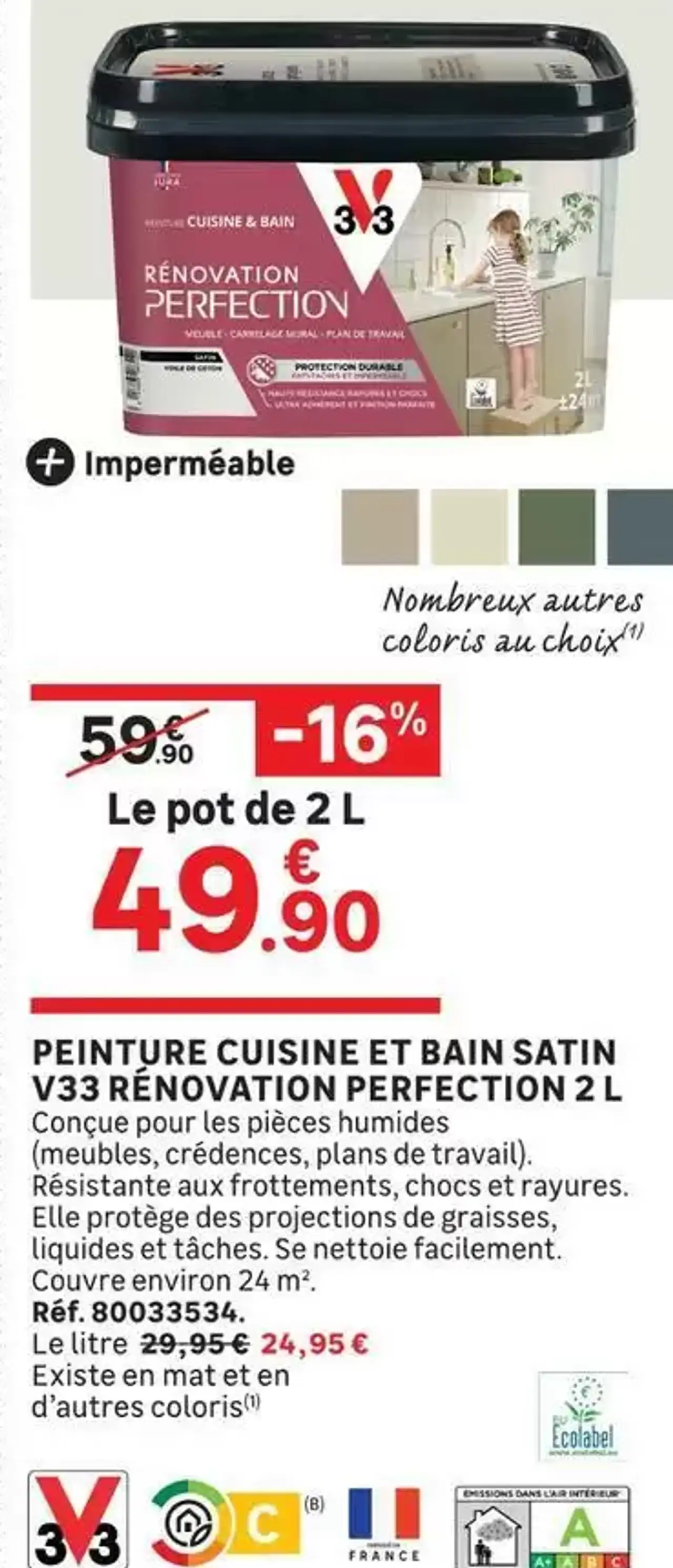 PEINTURE CUISINE ET BAIN SATIN V33 RÉNOVATION PERFECTION 2 L