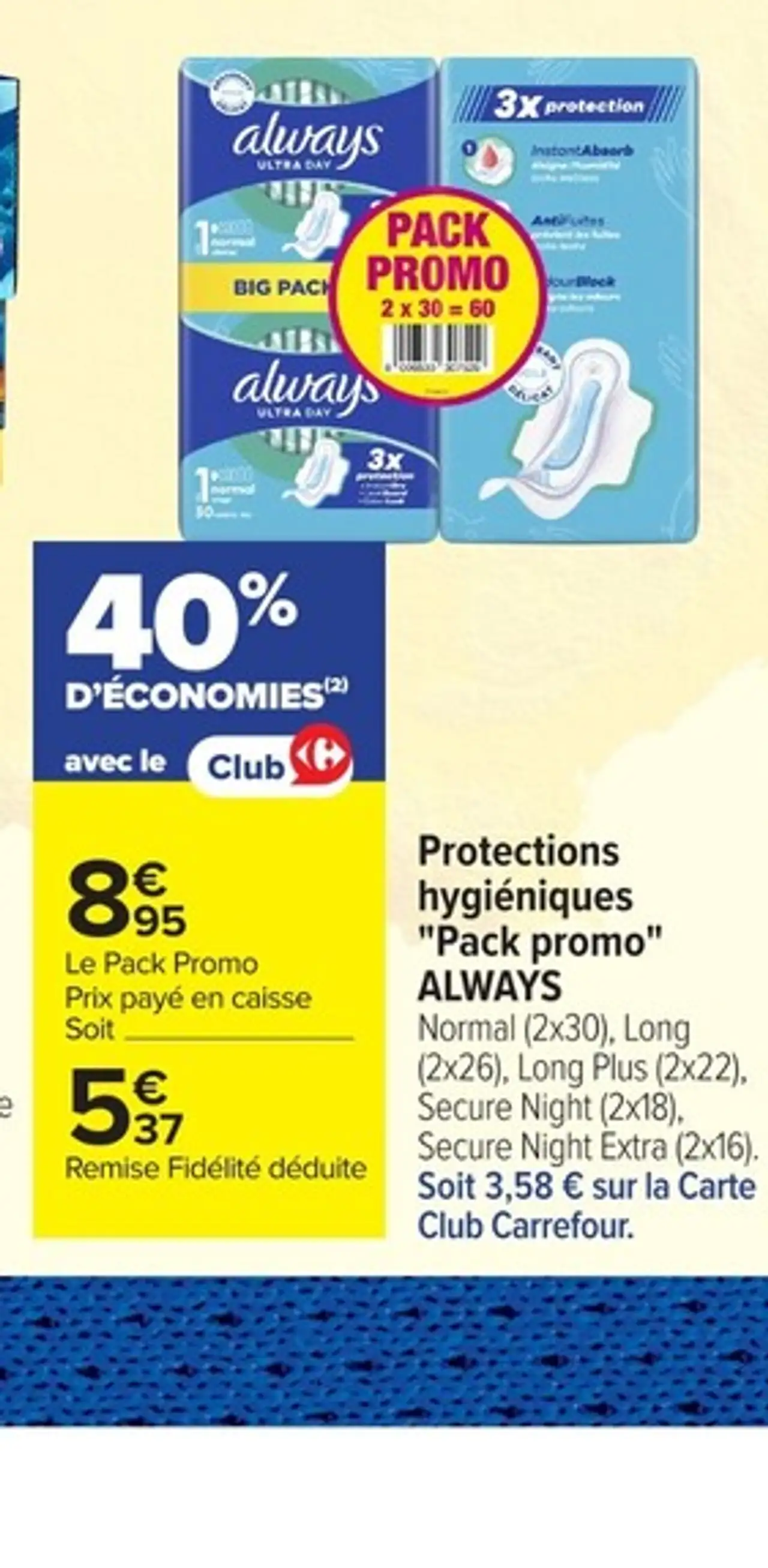 Protections hygiéniques "Pack promo" Always