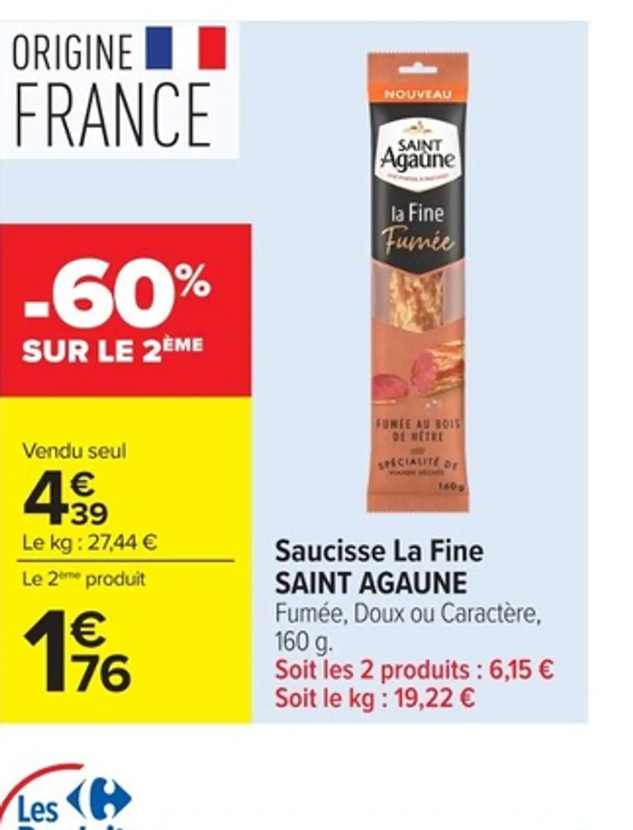 Saucisse La Fine SAINT AGAUNE Fumée, Doux ou Caractère