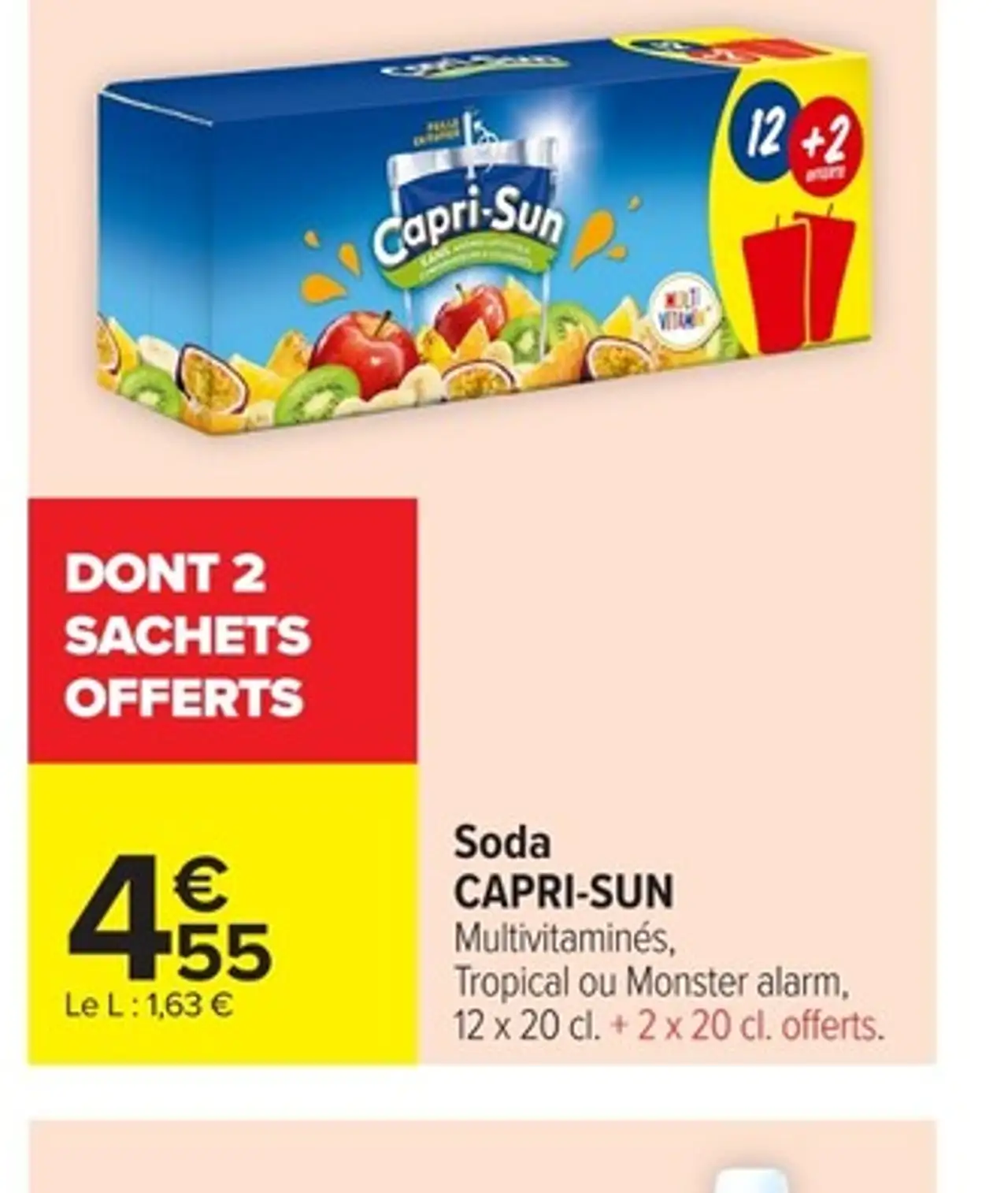 Soda CAPRI-SUN Multivitaminés, Tropical ou Monster alarm, 12 x 20 cl. + 2 x 20 cl. offerts.