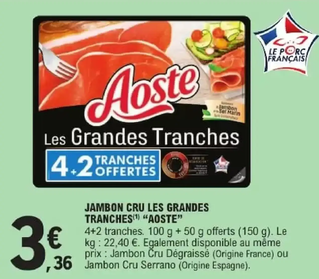 JAMBON CRU LES GRANDES TRANCHES "AOSTE"